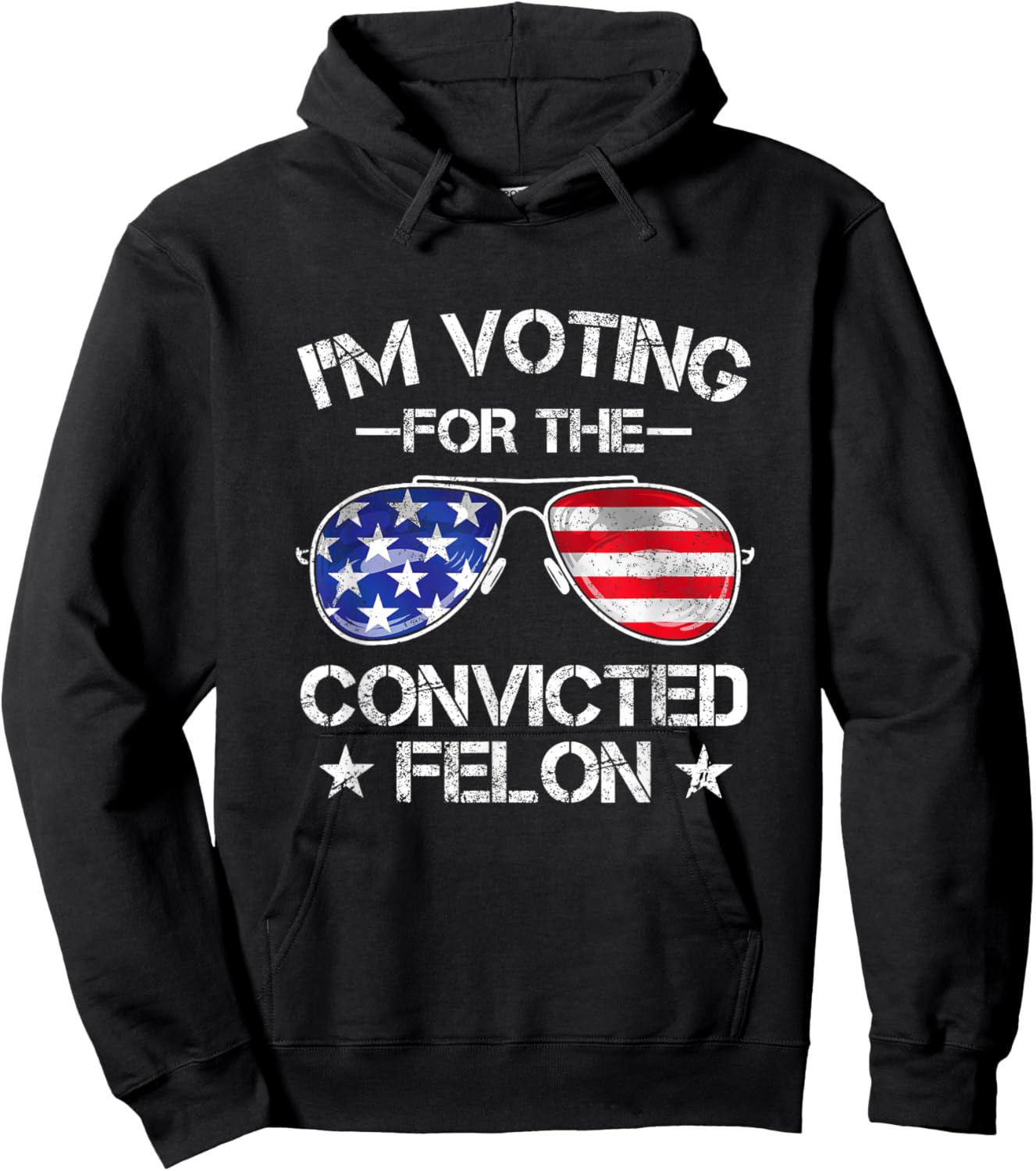 Trump 2024 Convicted Felon, I'm Voting Convicted Felon 2024 Hoodie - Hoodie | Black