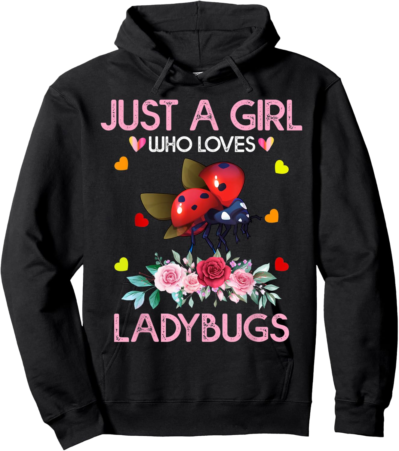 Ladybug Bird Lover Gift Just A Girl Who Loves Ladybugs Hoodie - Hoodie | Black