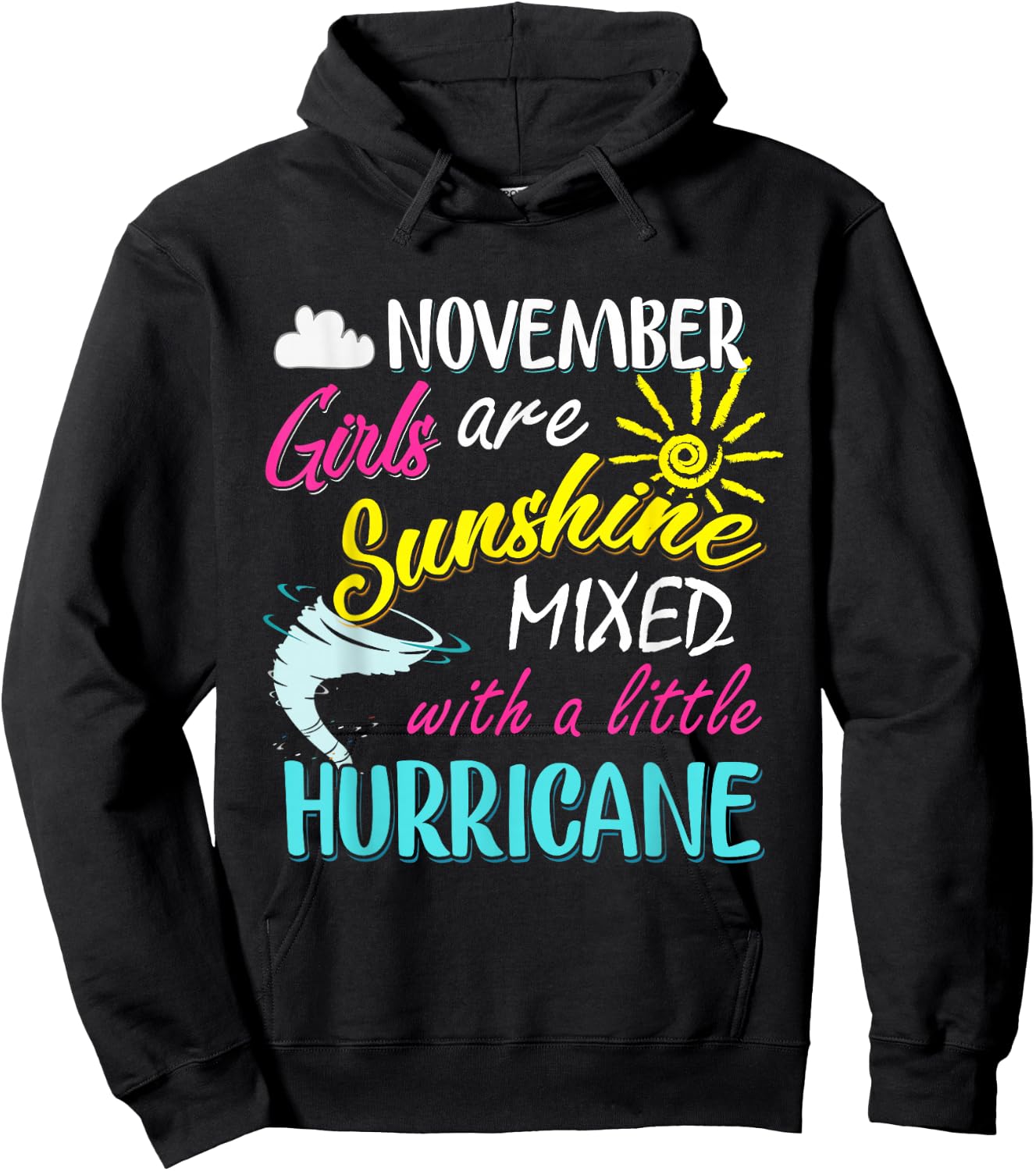 November Girls Are Sunshine Mixed with a Little Hurricane Hoodie - Hoodie | Black