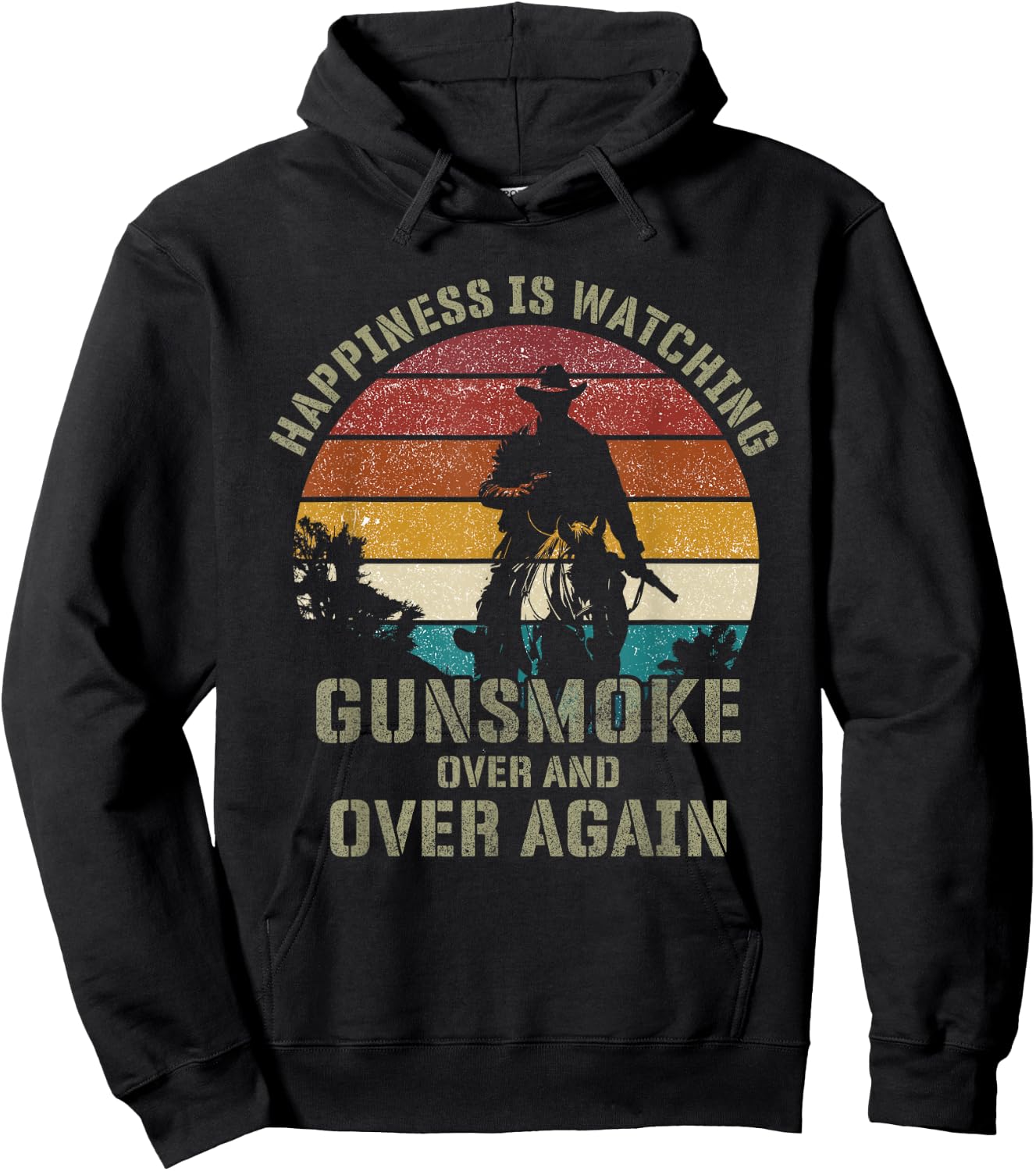 Happiness Is Watching Gunsmoke Over And Over Again Cowboys Hoodie - Hoodie | Black