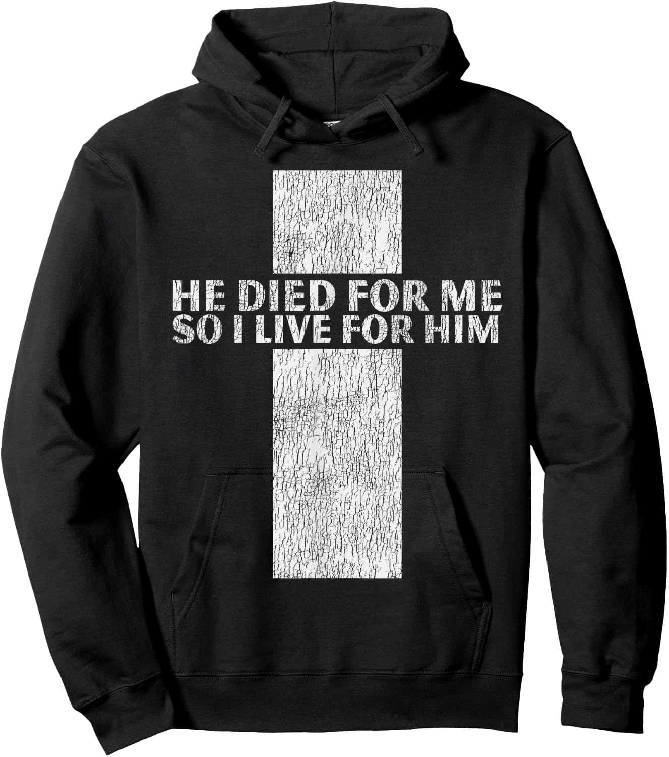He Died For Me So I Live Jesus Cross Christian Bible Hoodie - Hoodie | Black