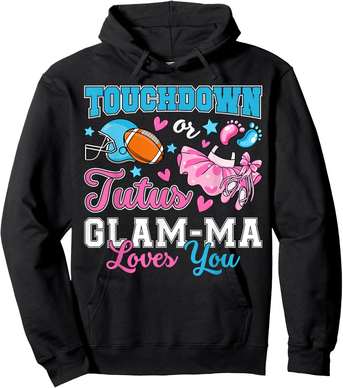 Touchdown or Tutus Glam-Ma Loves You Cute Gender Reveal Baby Hoodie - Hoodie | Black