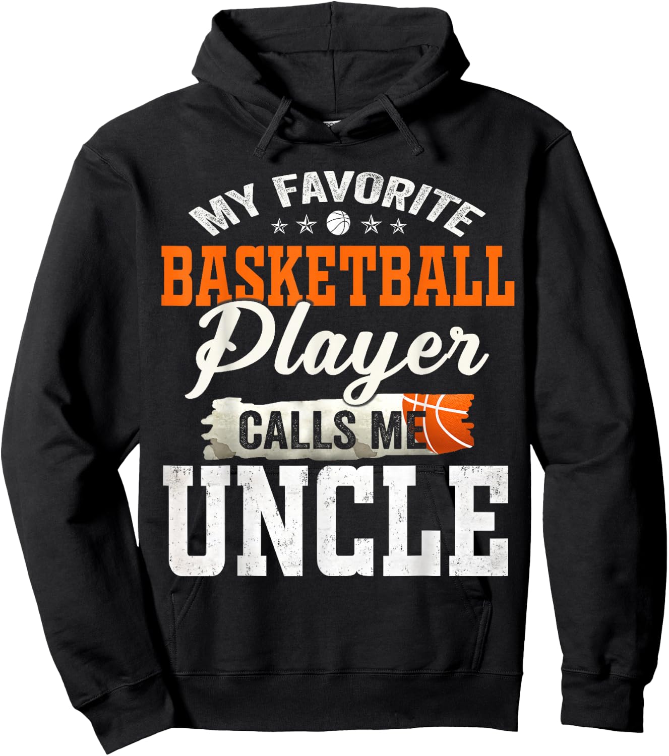 My Favorite Basketball Player Calls Me Uncle Hoodie - Hoodie | Black