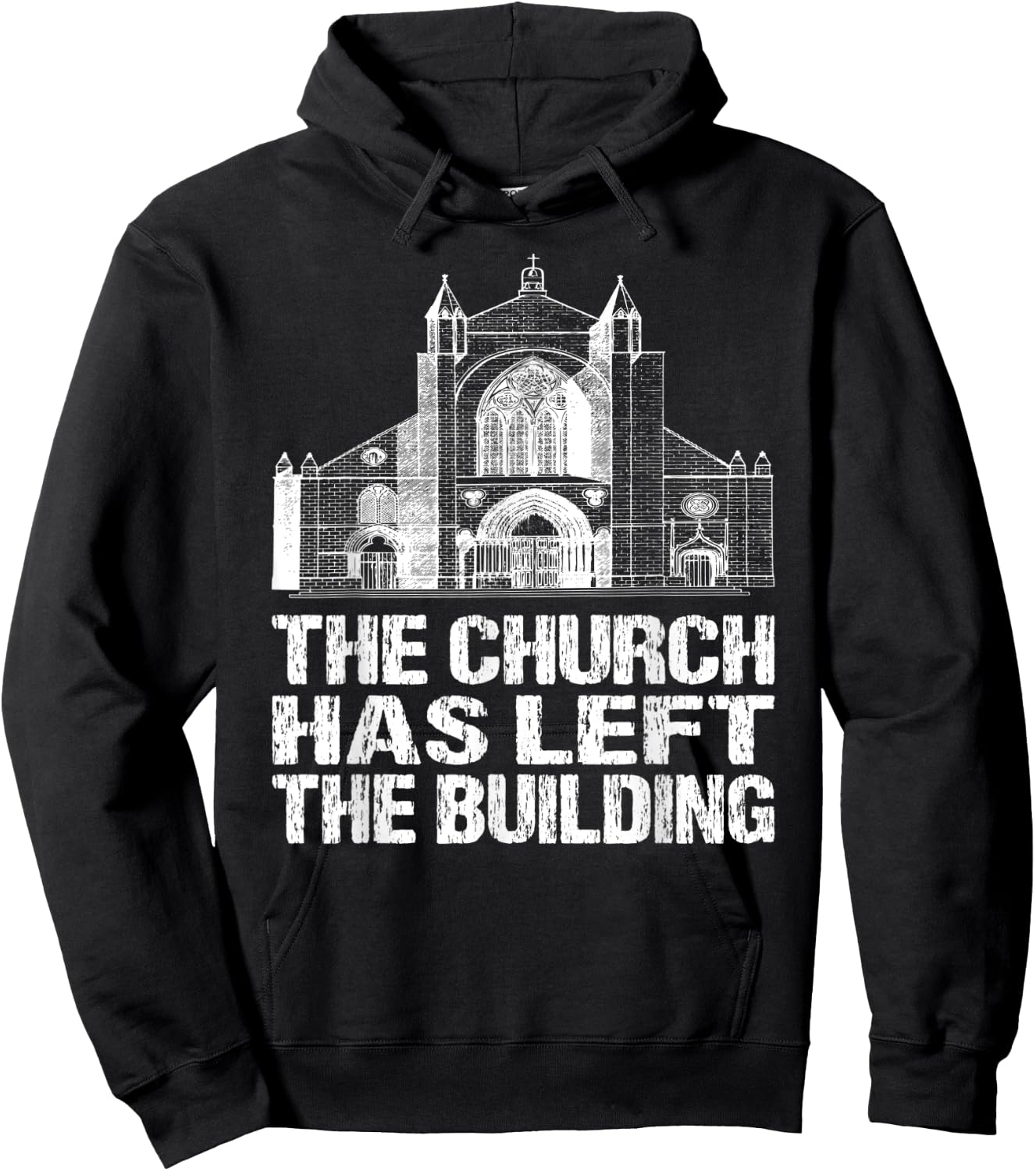 The Church Has Left The Building Inspirational Love God Hoodie - Hoodie | Black
