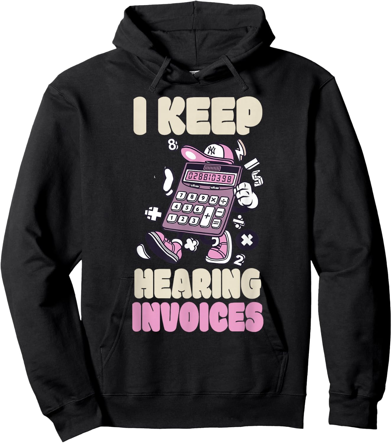 I Keep Hearing Invoices Funny Accountant Pun Accounting Hoodie - Hoodie | Black