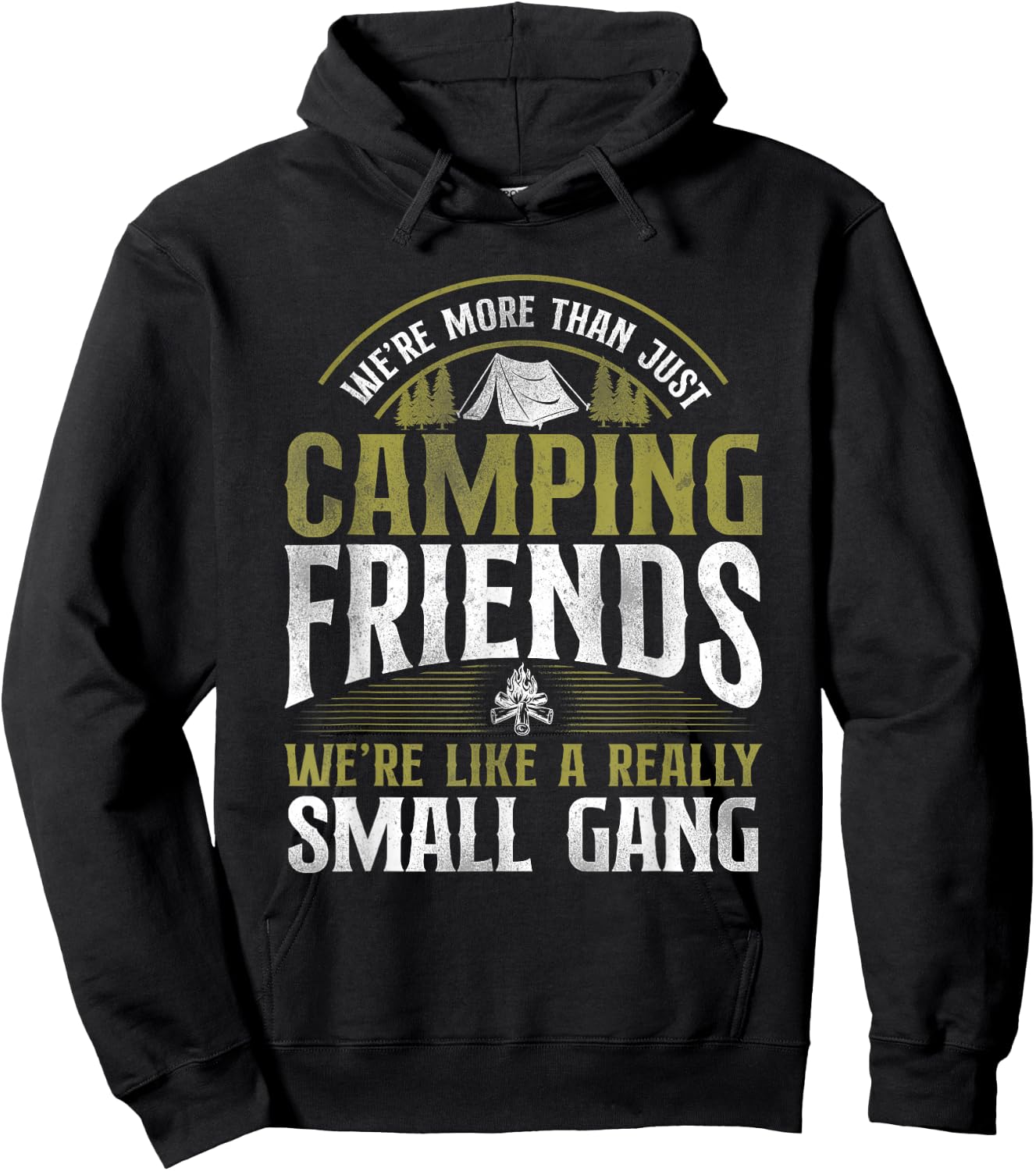 More Than Just Camping Friends Small Gang Tent Family Hoodie - Hoodie | Black
