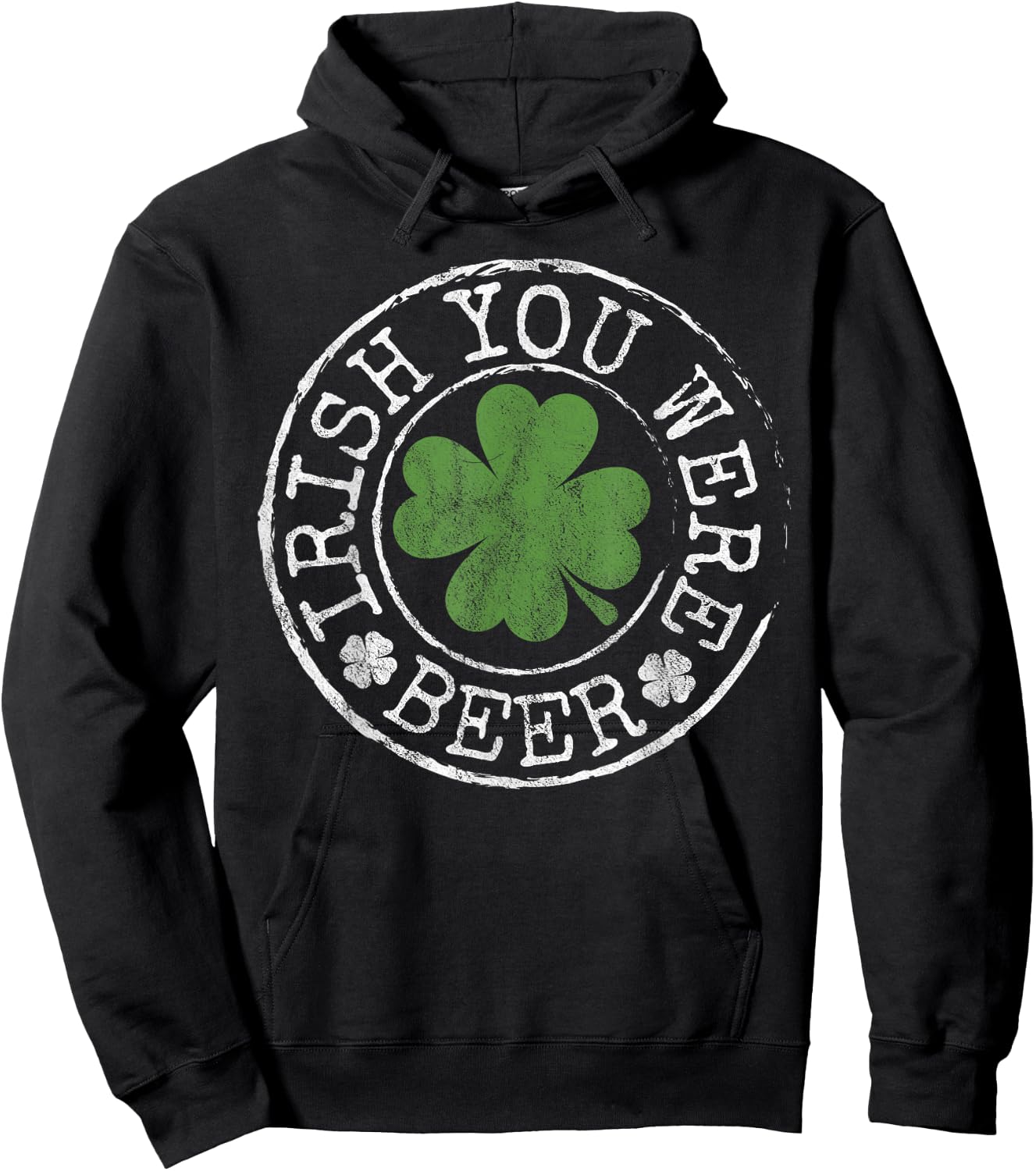 Irish You Were Beer Funny Clovers Stamp St Patrick's Day Hoodie - Hoodie | Black