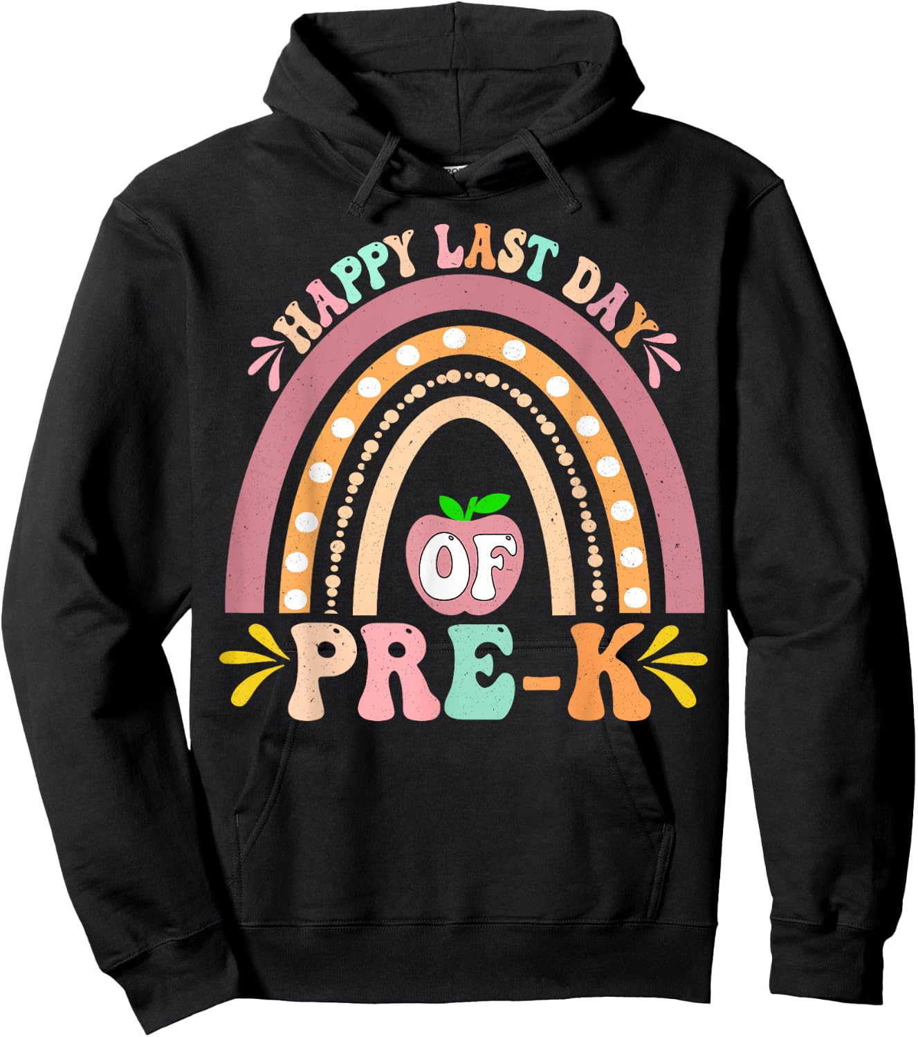 Happy Last Day Of Pre-K Rainbow Teacher Student Hoodie - Hoodie | Black