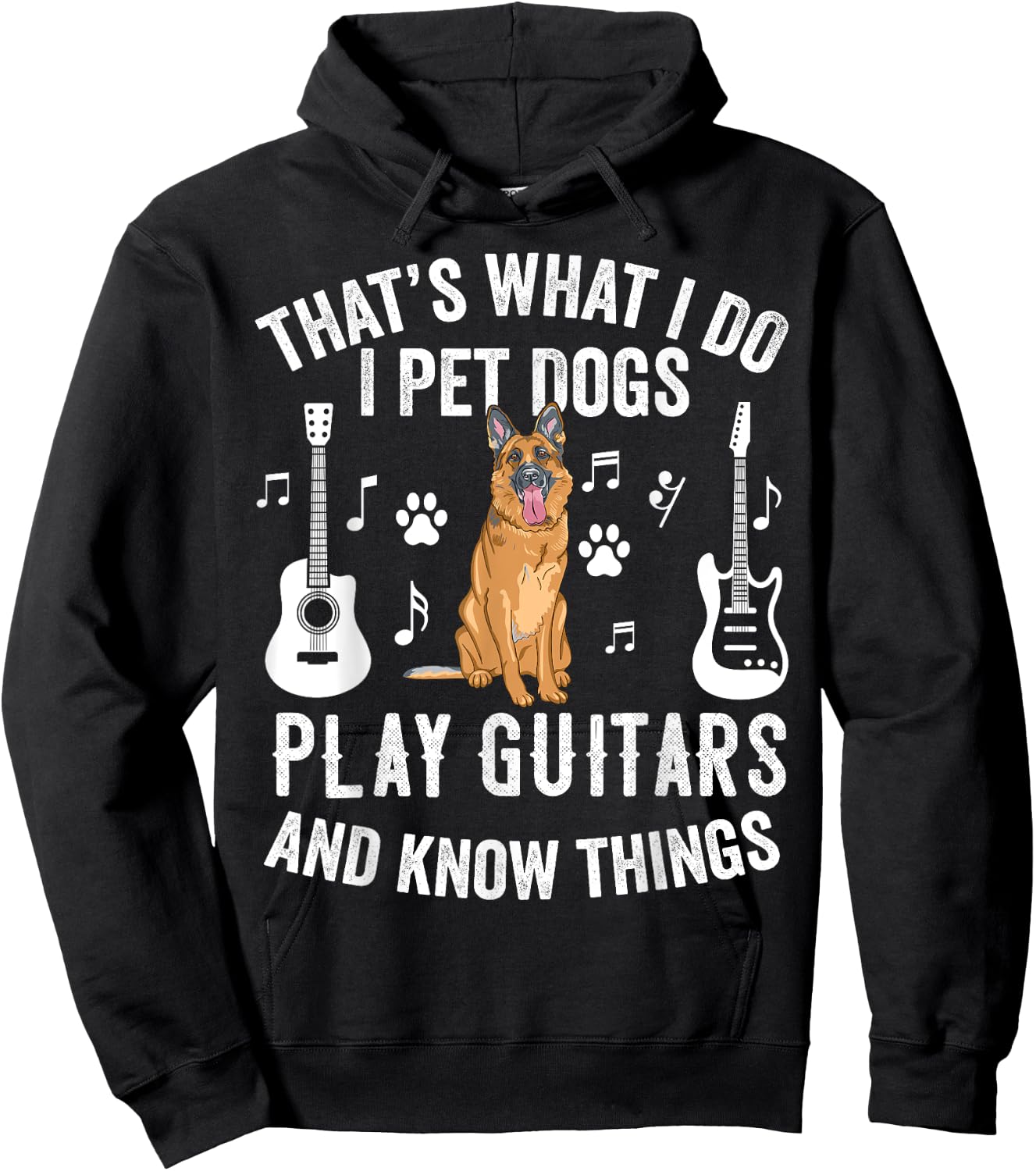 Thats What I Do I Pet Dogs I Play Guitar Gift Guitarist Hoodie - Hoodie | Black