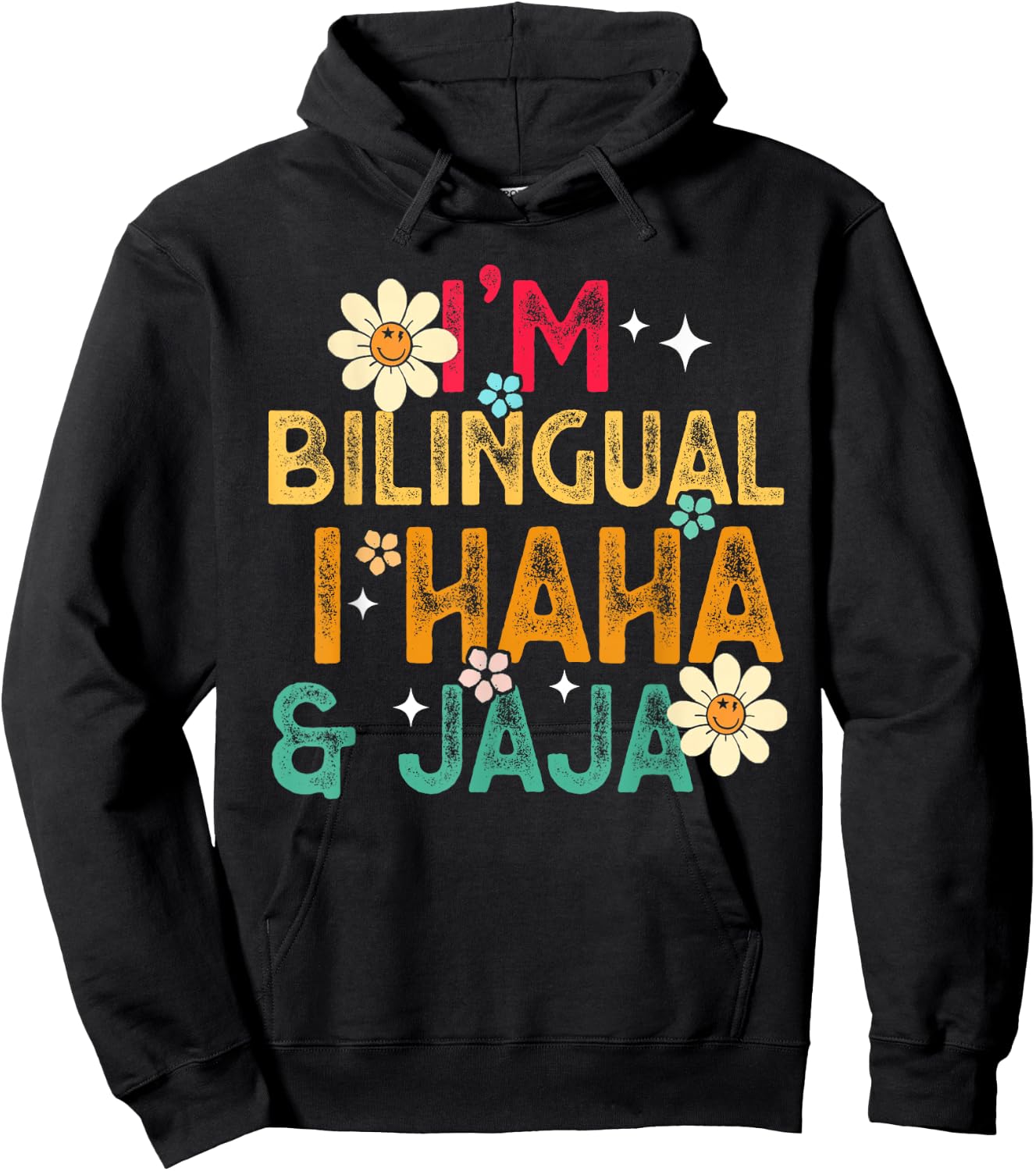 I’m Bilingual I Haha and Jaja Spanish Teacher Bilingual Women Girls Kids Hoodie - Hoodie | Black