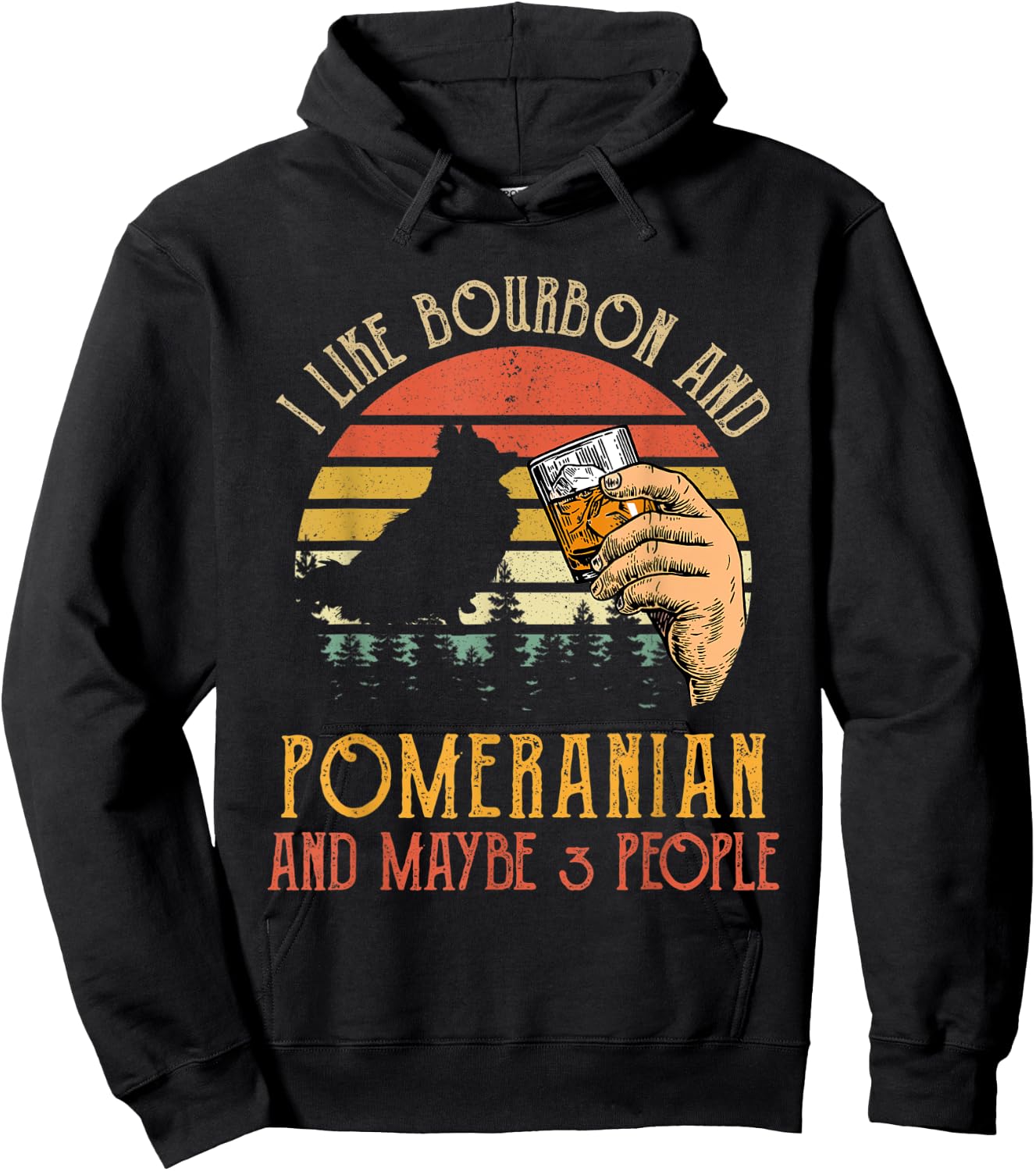 I Like Bourbon And Pomeranian Dog Maybe 3 People Wine Gifts Hoodie - Hoodie | Black