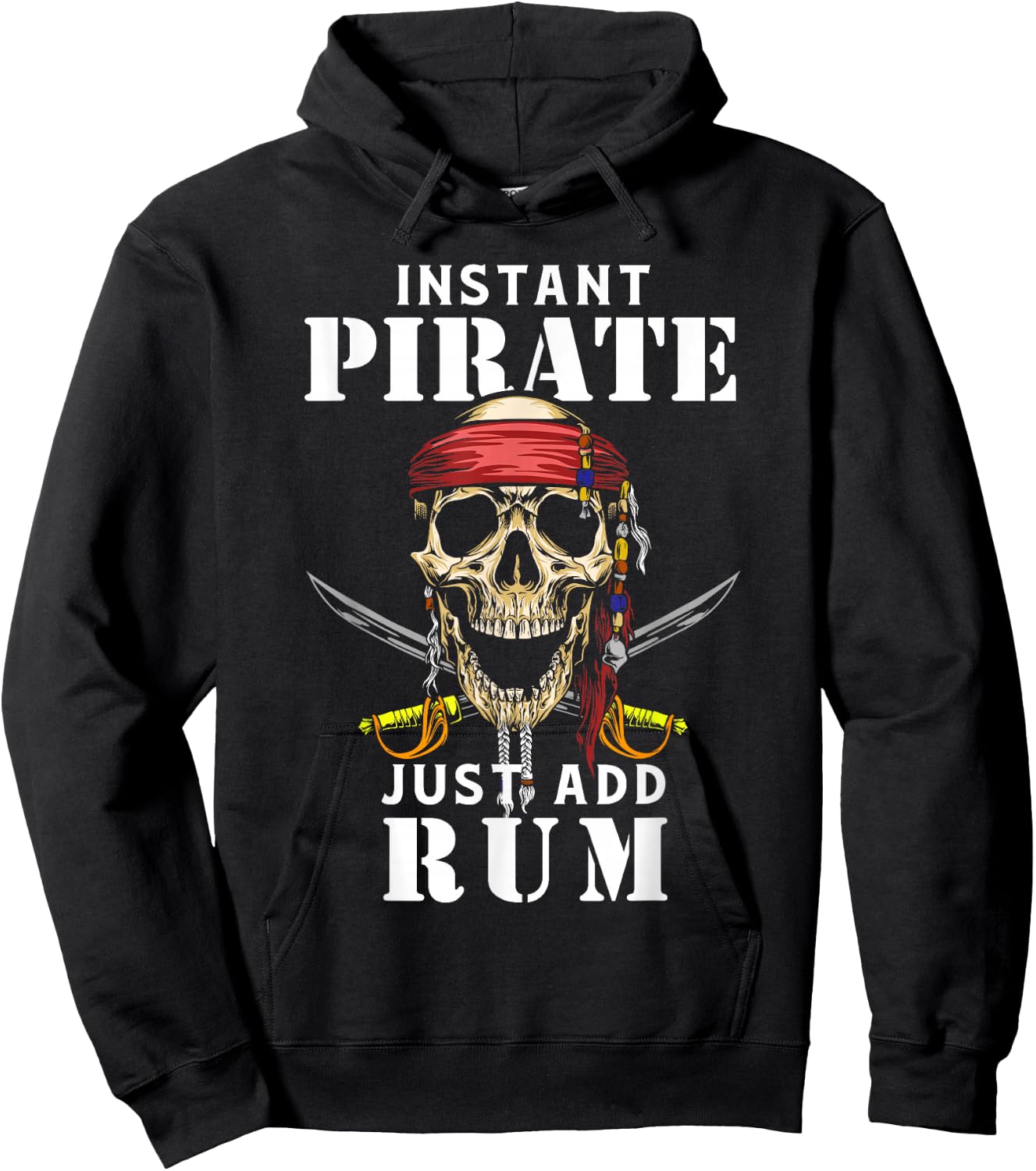 Instant Pirate Just Add Rum Shirt Funny Rum Lover Hoodie - Hoodie | Black