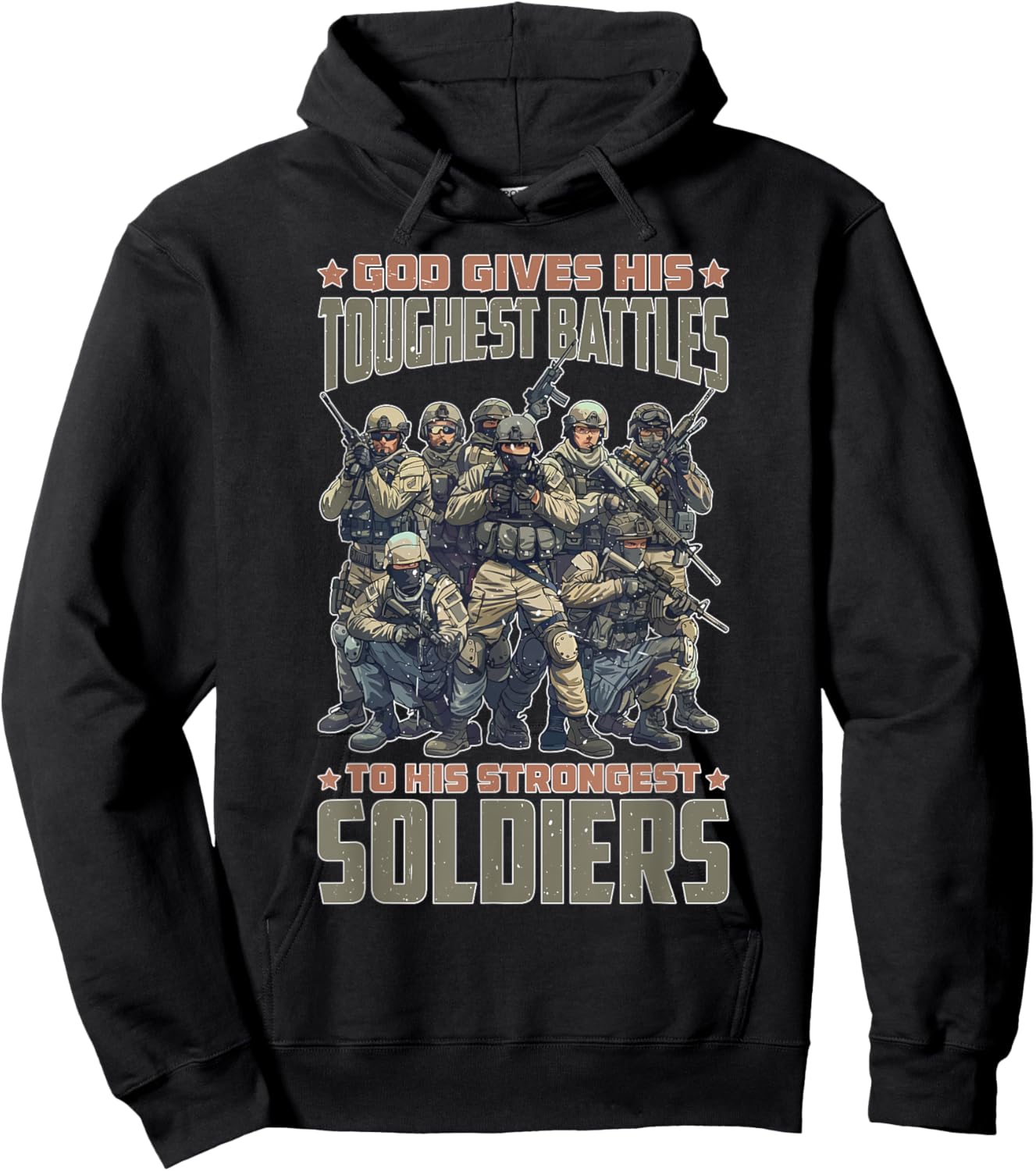 God Gives His Toughest Battles To His Strongest Soldiers Hoodie - Hoodie | Black
