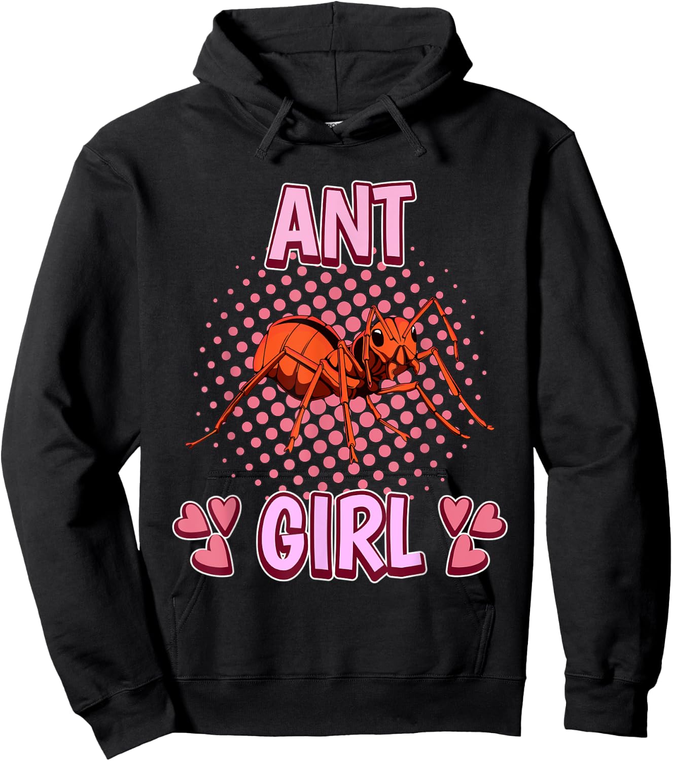 Ant Girl Quote Insect Ants Hoodie - Hoodie | Black