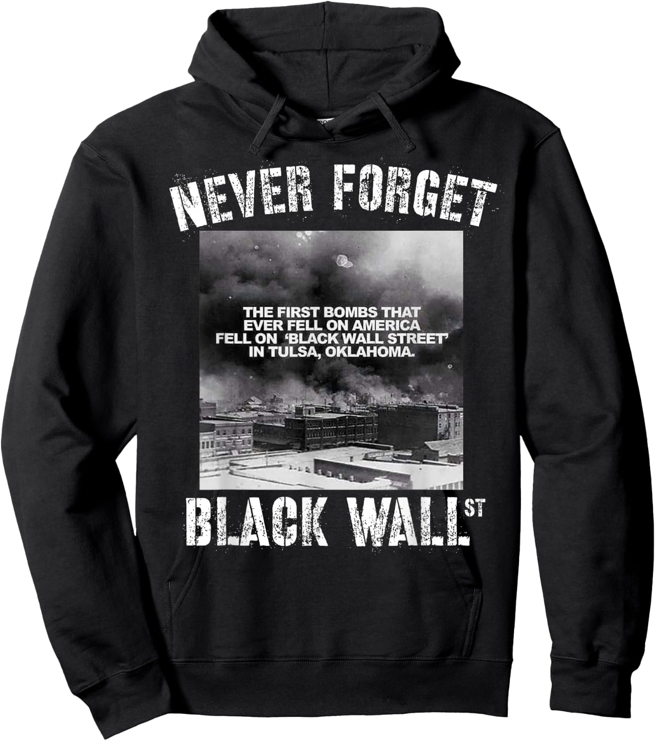 Black Wall Street Never Forget Our History Real Black Owned Hoodie - Hoodie | Black