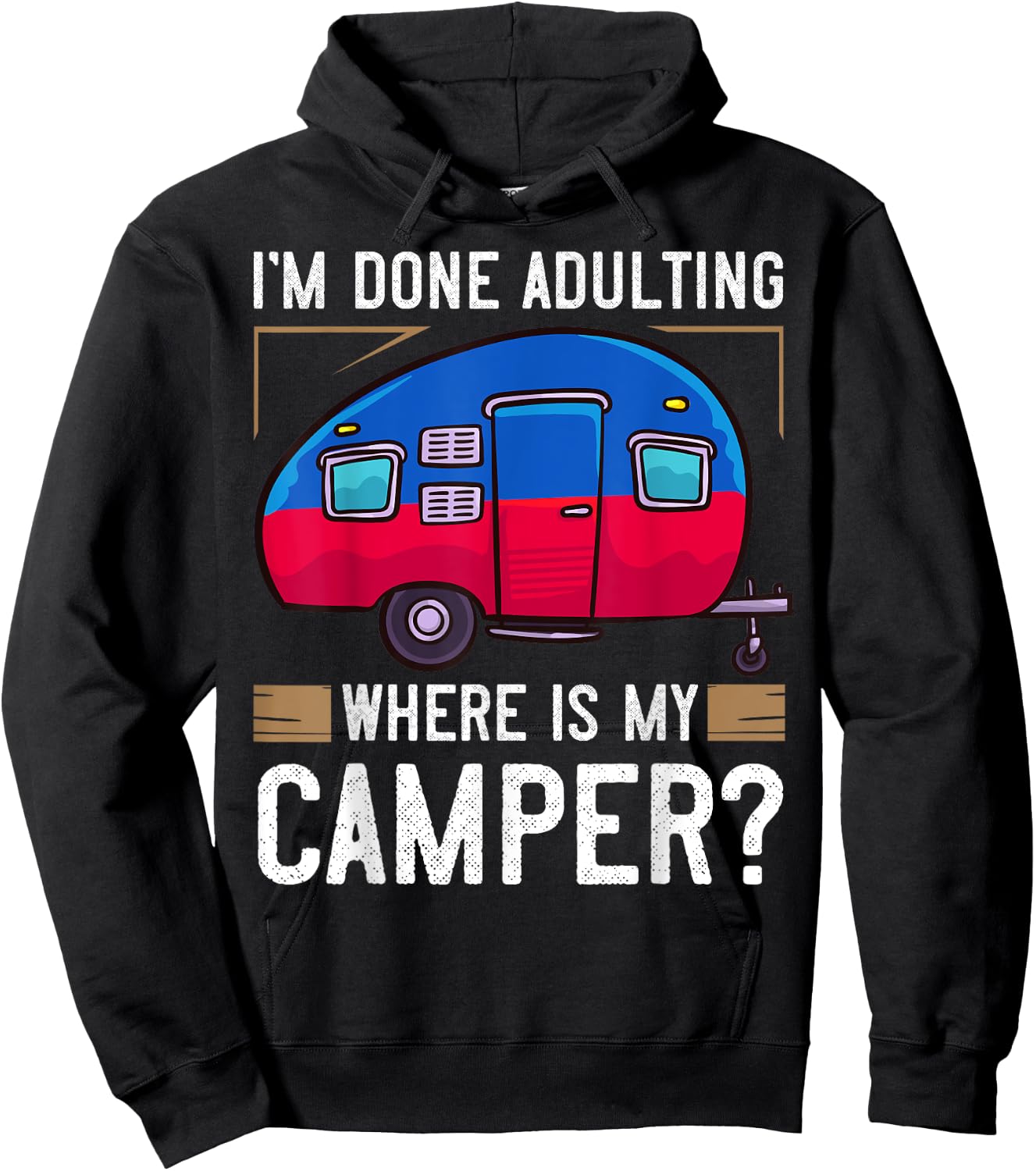 Camper Travel Funny Trailer Park Road Trip Hoodie - Hoodie | Black