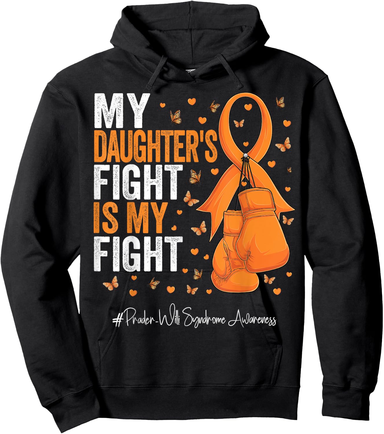 Orange Ribbon Daughter Prader Willi Syndrome Awareness Hoodie - Hoodie | Black