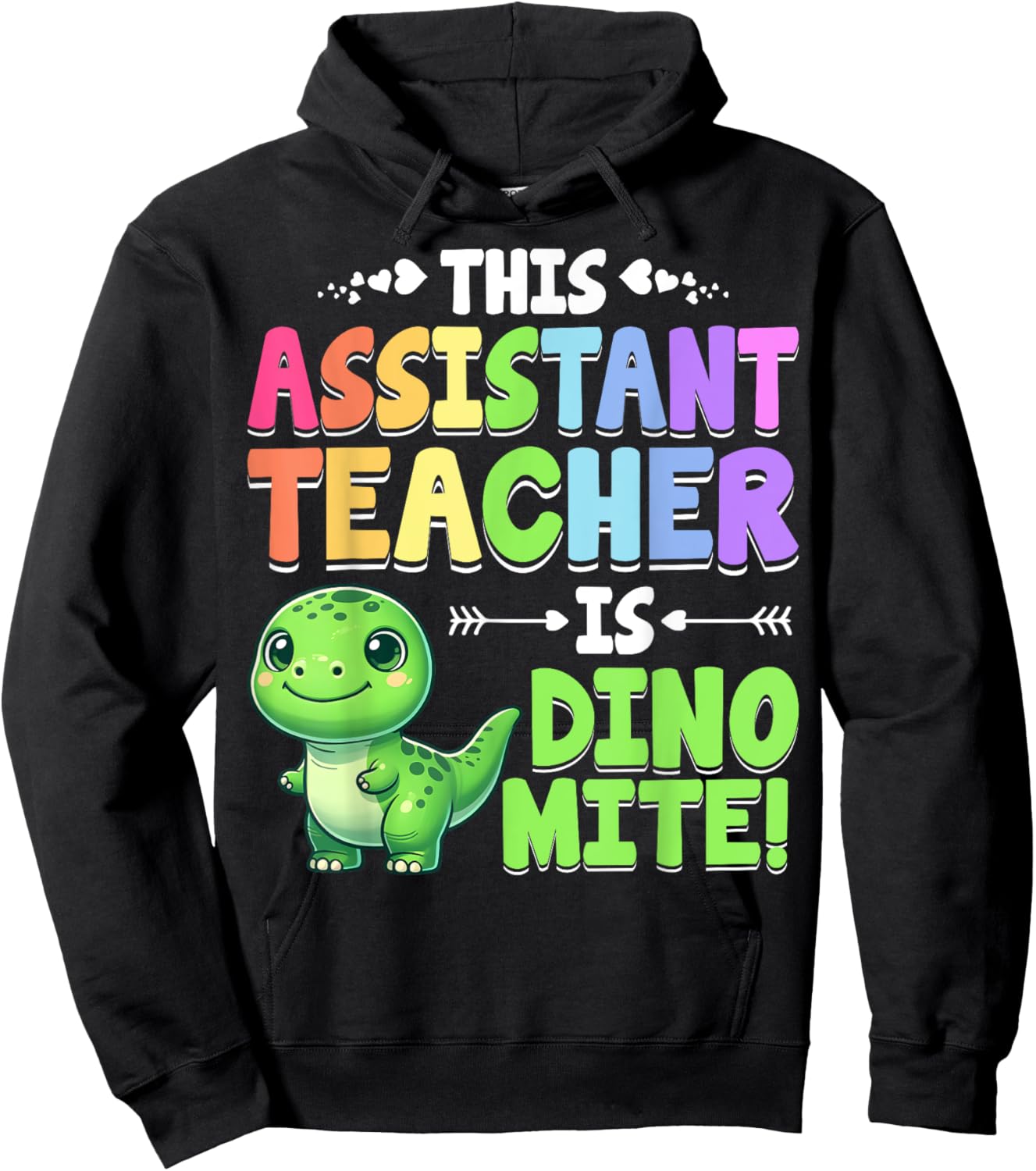 Teacher Assistant Is Dino Mite Dinosaur T-Rex Teacher Aide Women Hoodie - Hoodie | Black