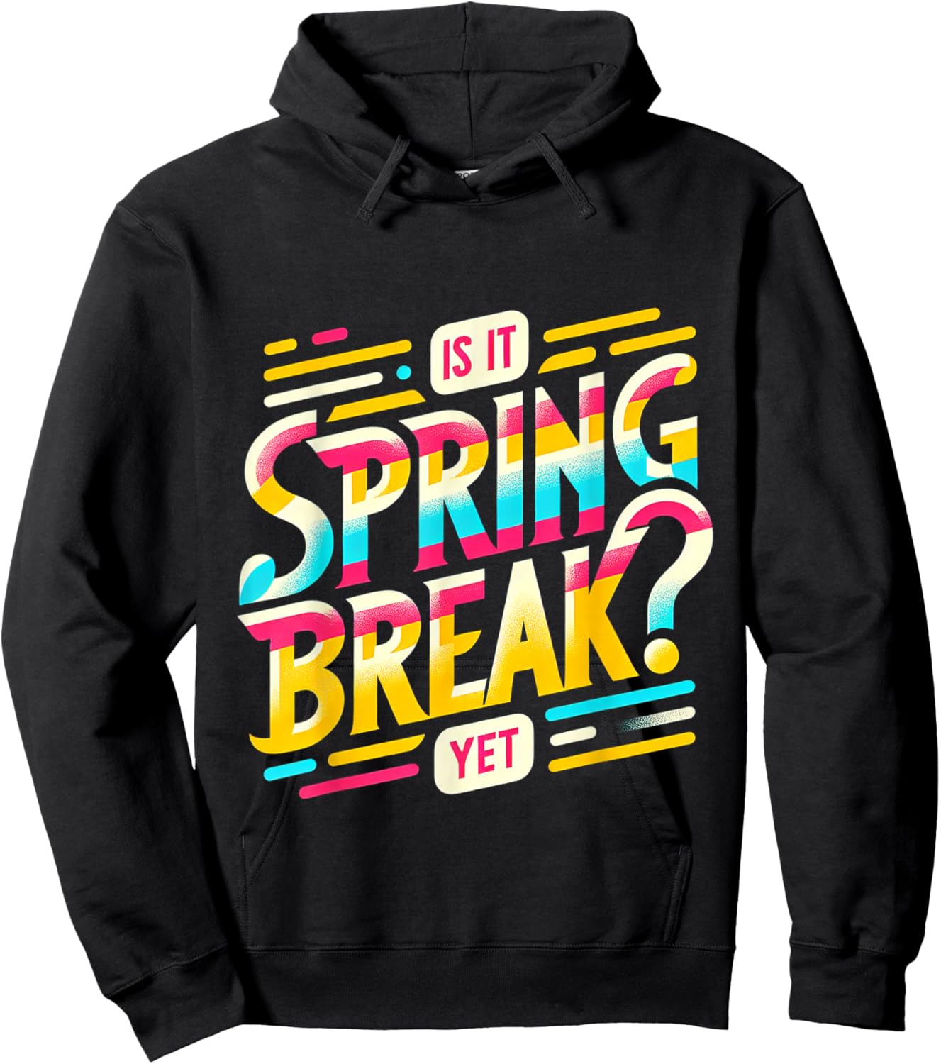 Is It Spring Break Yet Hoodie - Hoodie | Black