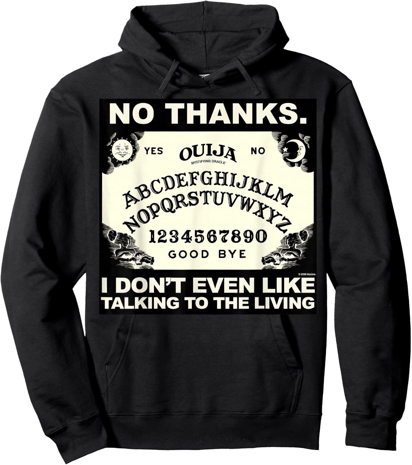 Ouija No Thanks I Don't Even Like Talking To The Living Logo Hoodie - Hoodie | Black