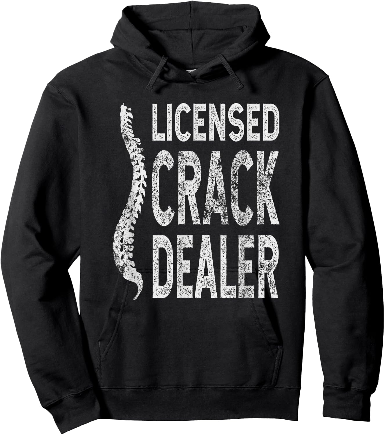Licensed Crack Dealer Chiropractic Gift, Funny Chiropractor Hoodie - Hoodie | Black