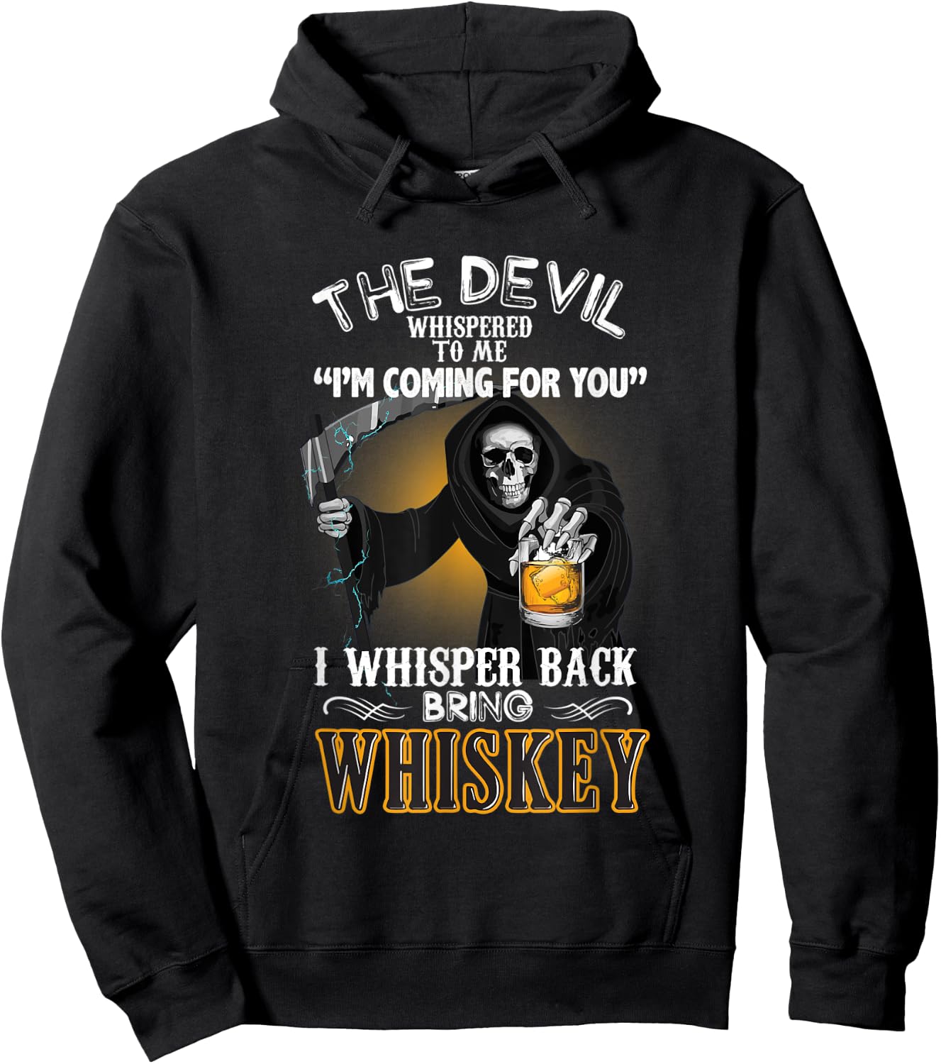 The Devil Whispered To Me I Whisper Back Bring Whiskey Gift Hoodie - Hoodie | Black