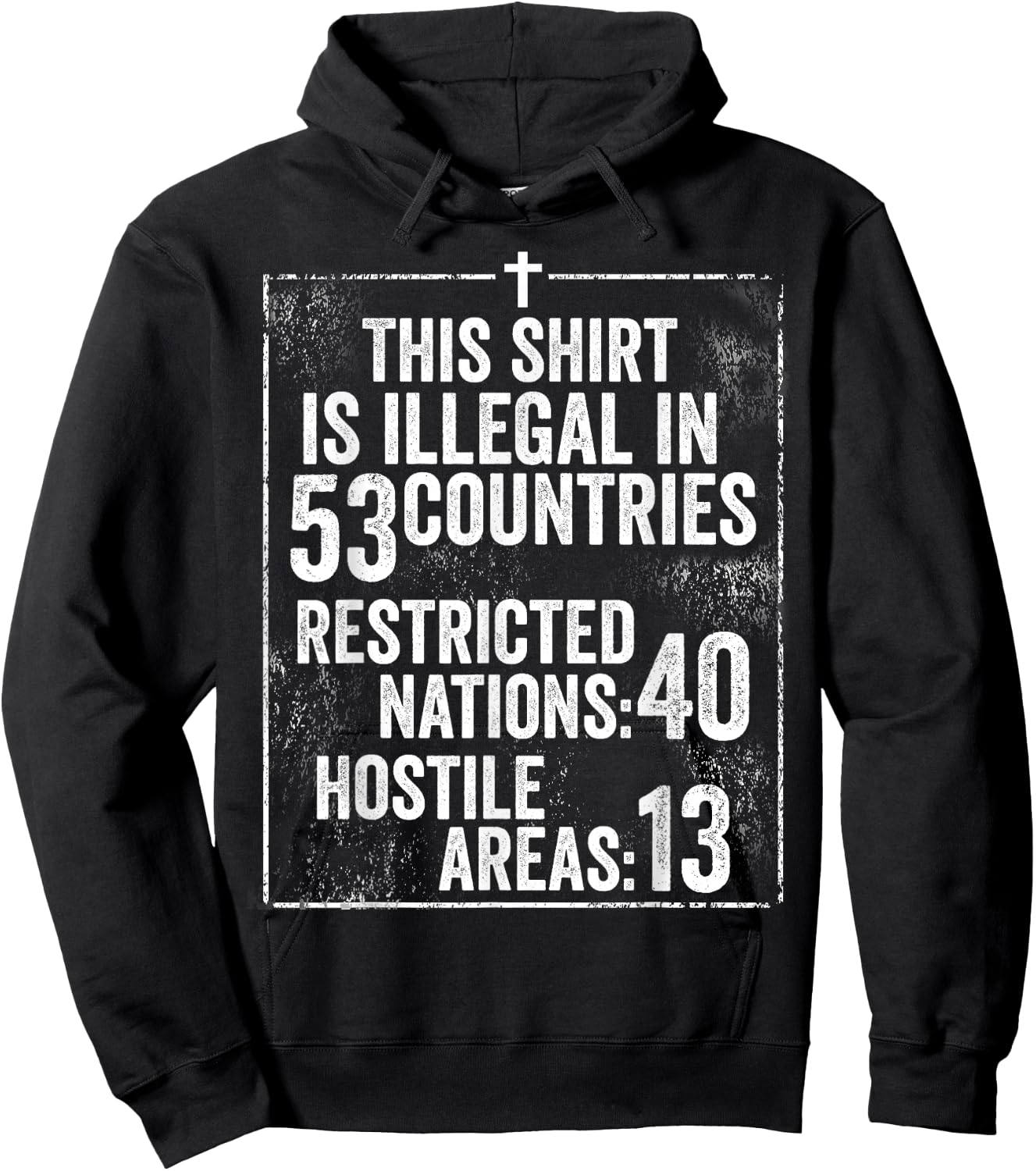 Funny This Shirt Is Illegal In 53 Countries Gift Men Women Hoodie - Hoodie | Black