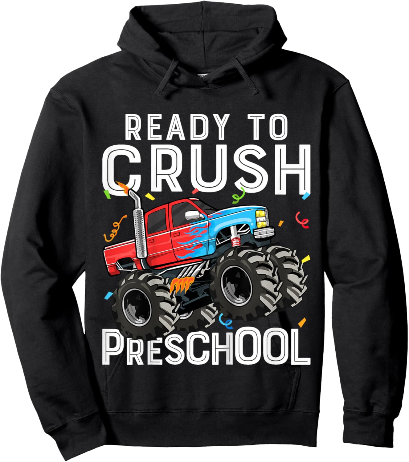Ready To Crush Preschool Monster Truck First Day of Pre-K Hoodie - Hoodie | Black