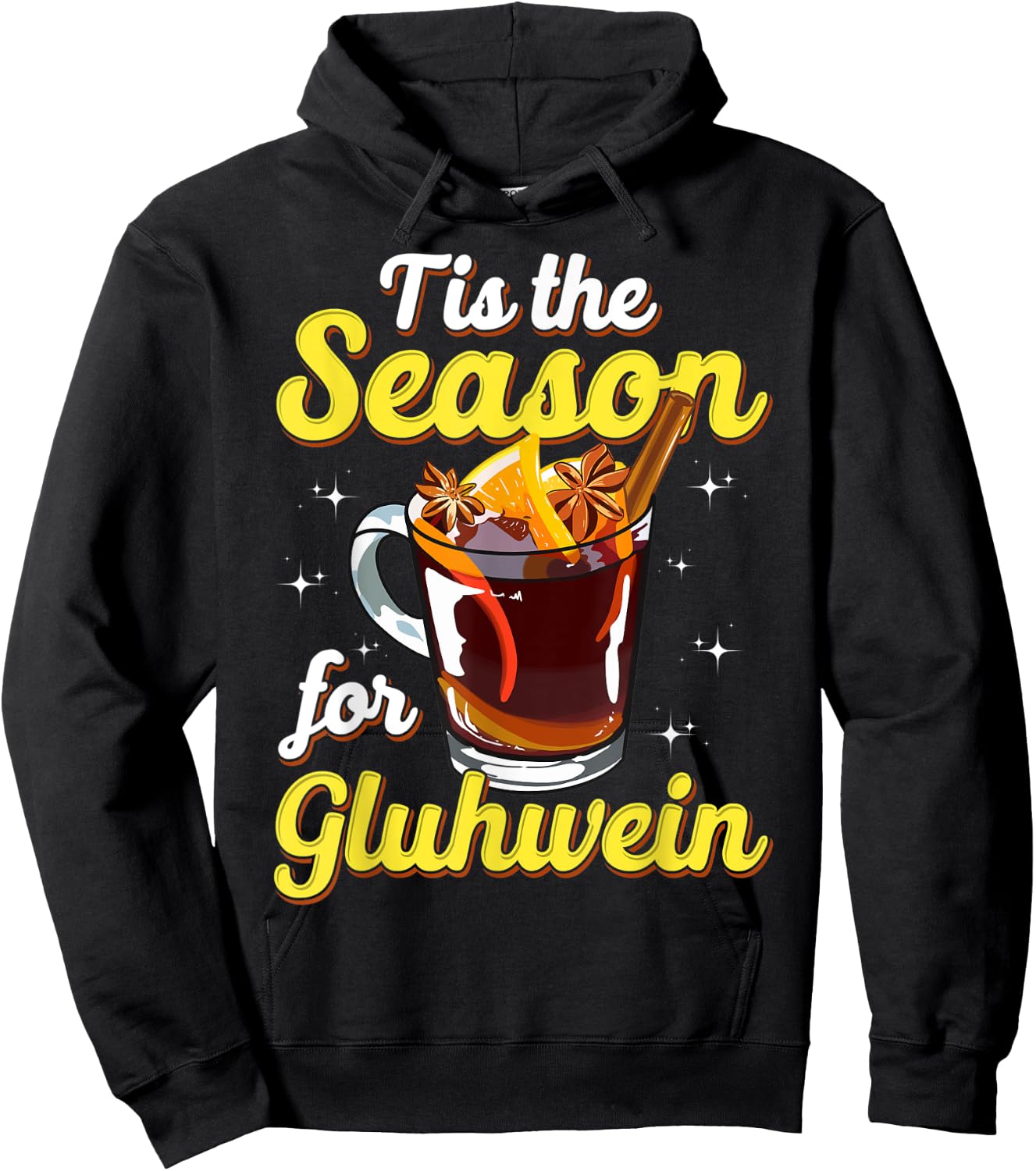 Tis The Season For Gluhwein Spiced Mulled Wine Lover Gift Hoodie - Hoodie | Black
