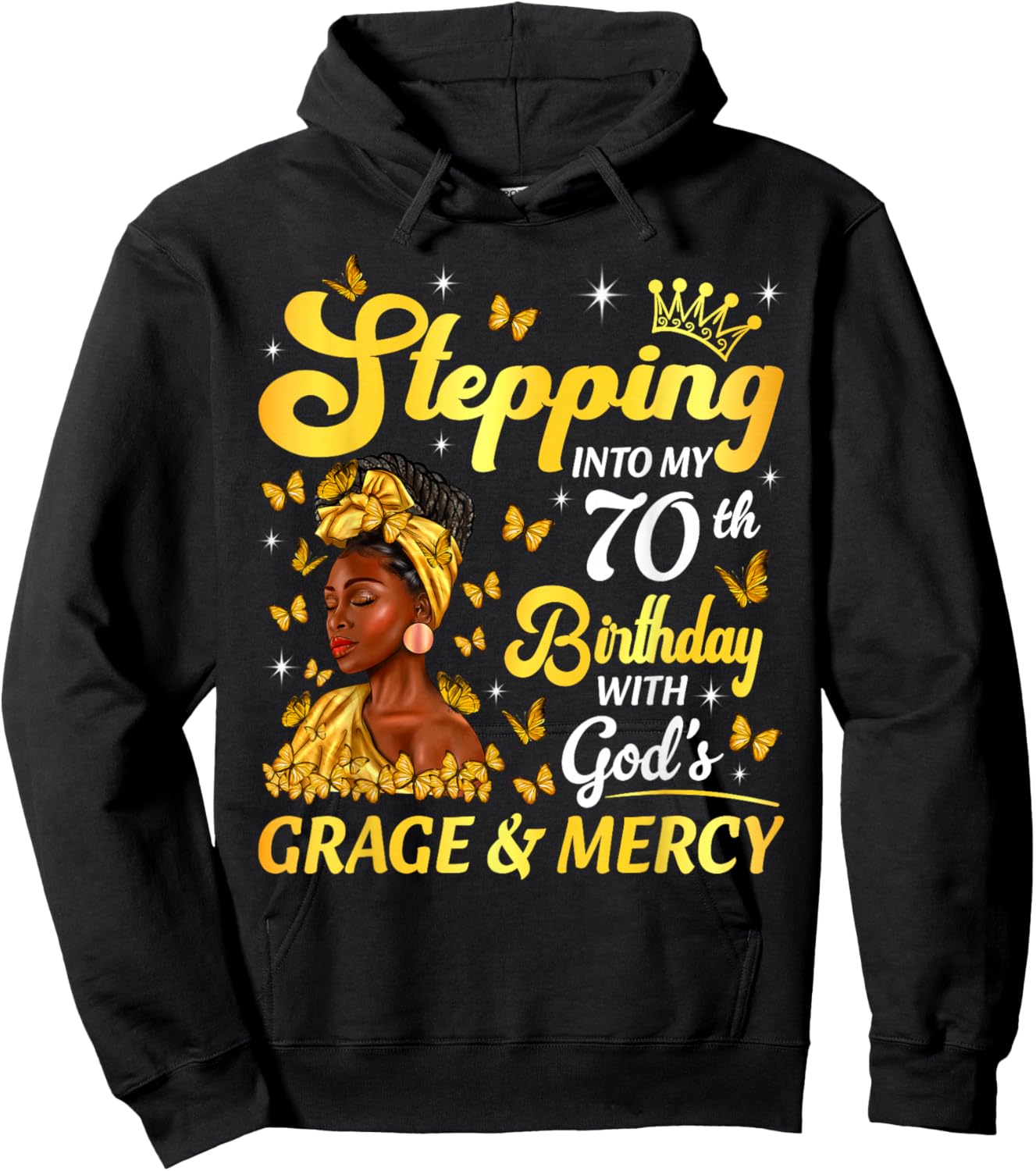 Stepping Into My 70th Birthday Afro Woman Religious Birthday Hoodie - Hoodie | Black