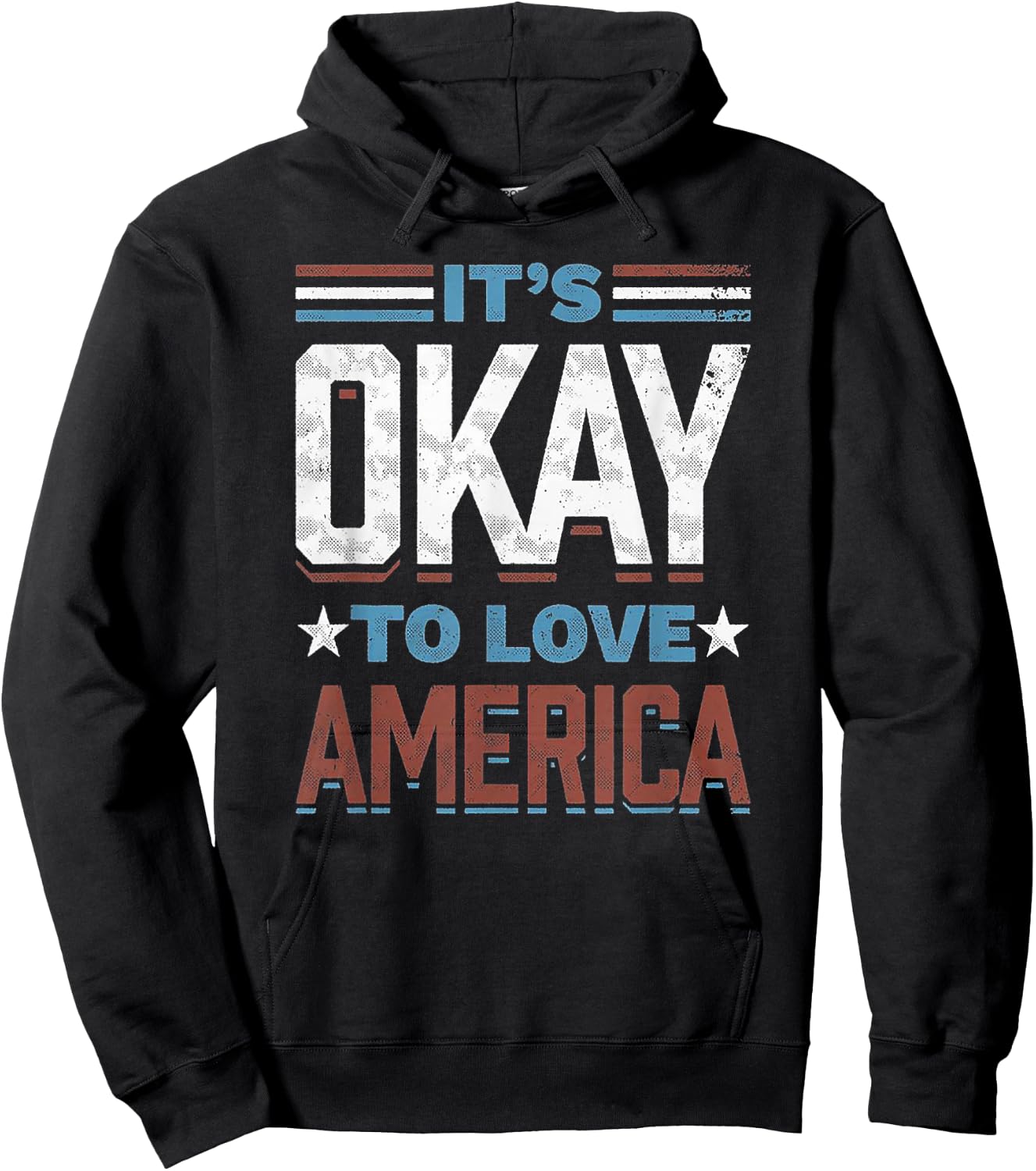 It's Okay To Love America Hoodie - Hoodie | Black