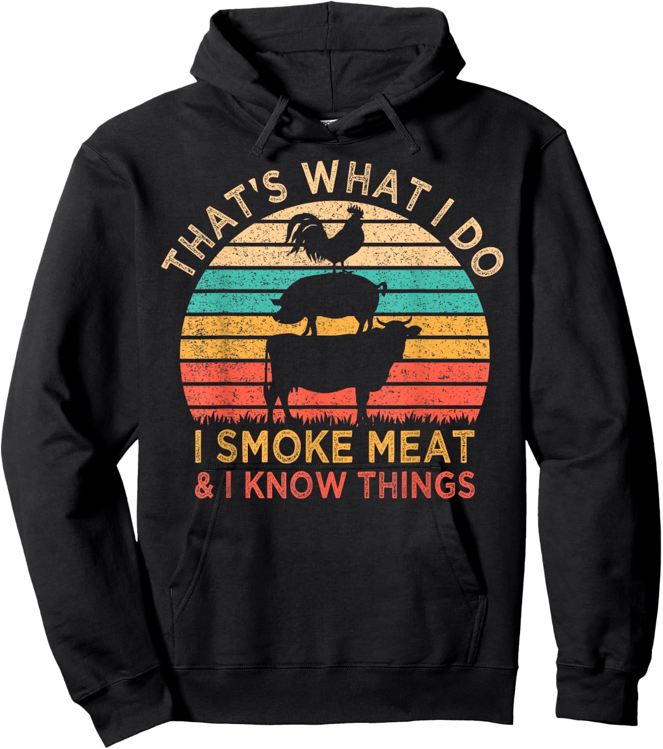 That's What I Do I Smoke Meat & I Know Things BBQ Grilling Hoodie - Hoodie | Black