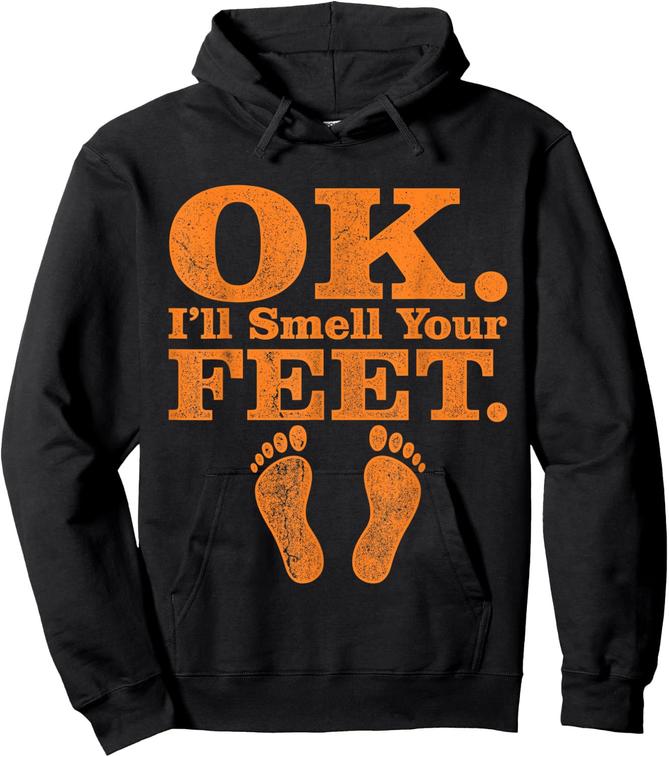OK I'll Smell Your Feet Trick Or Treat Halloween Hoodie - Hoodie | Black