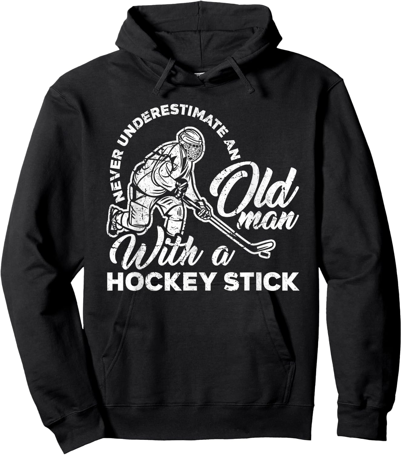 Never Underestimate An Old Man With A Hockey Stick Hoodie - Hoodie | Black
