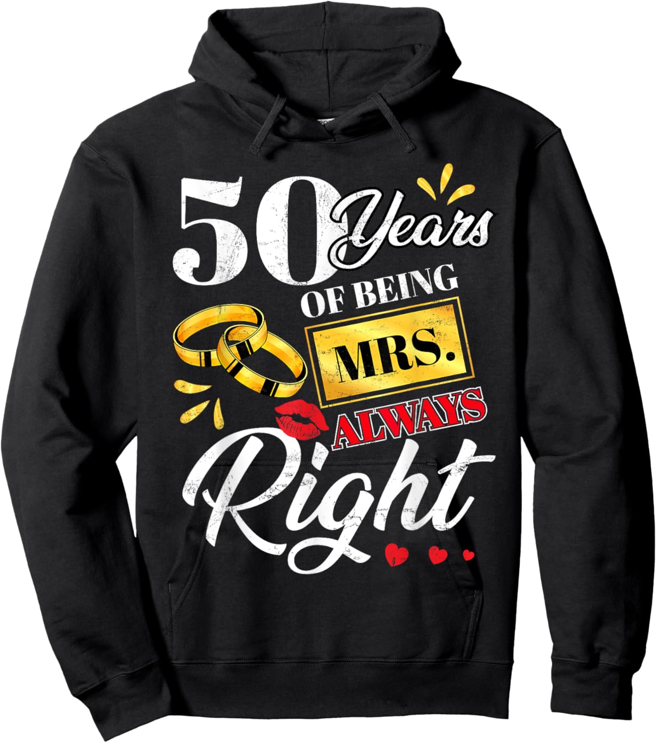 50 Years Being Mrs. Always Right Funny Couples Anniversary Hoodie - Hoodie | Black