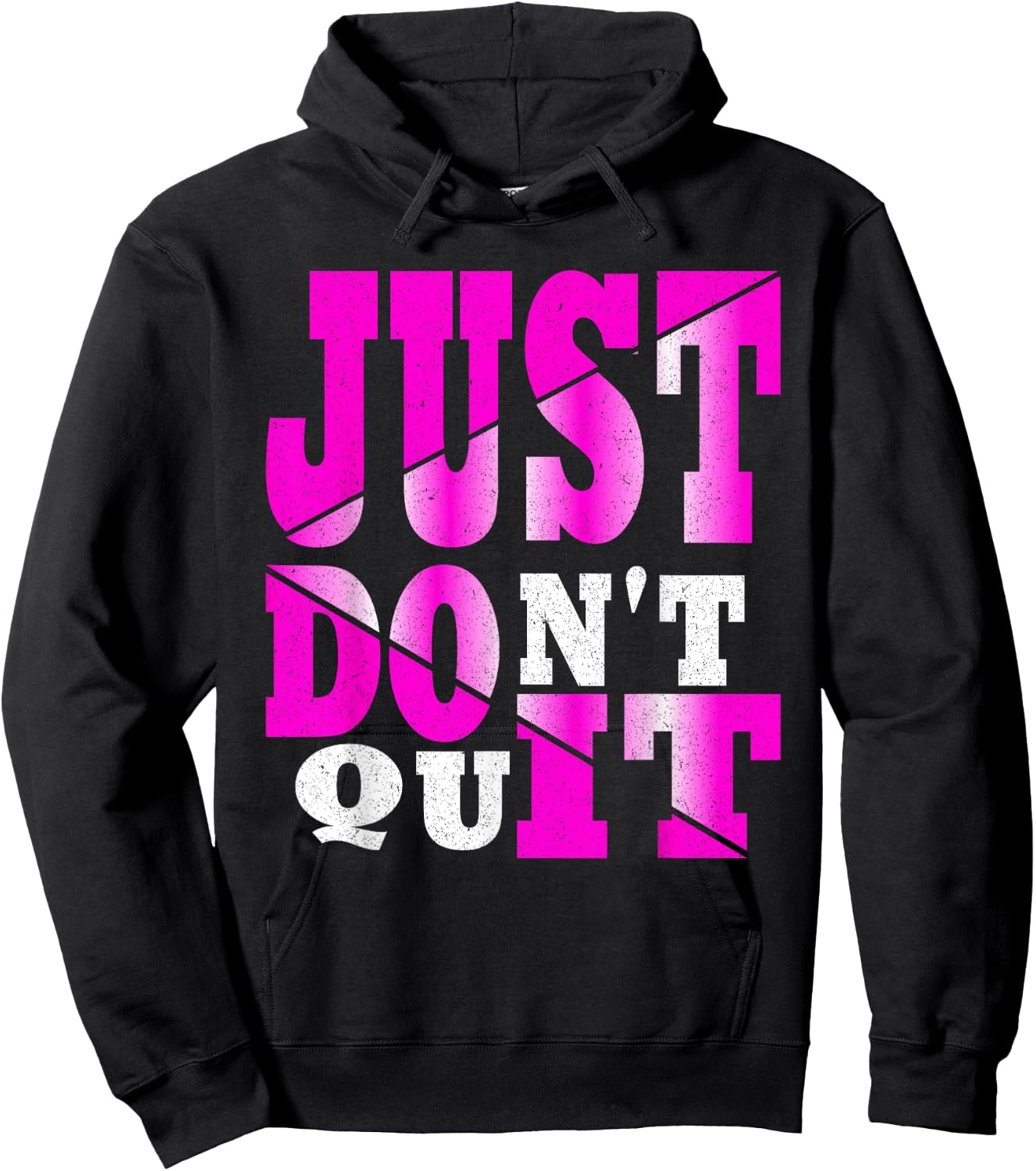 Just Don't Quit - Do It , Motivational Apparel Hoodie - Hoodie | Black