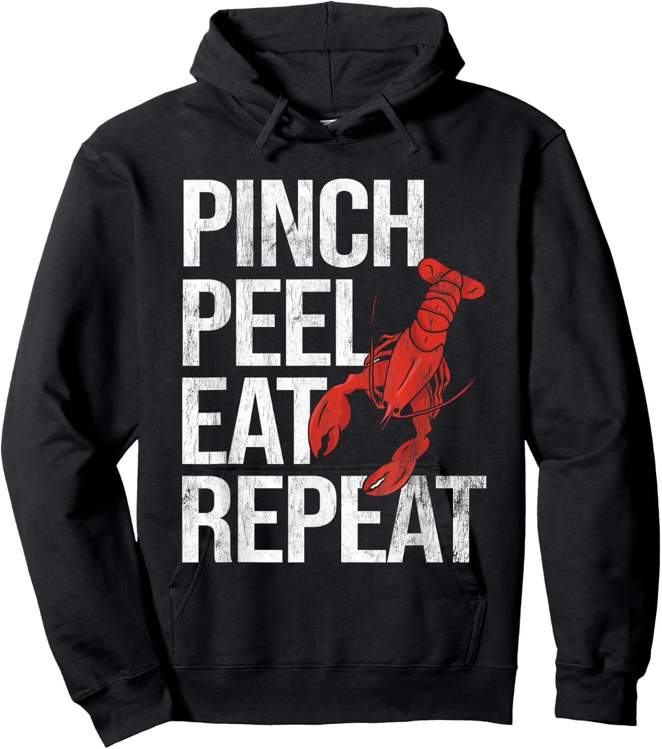 Pinch Peel Eat Repeat Crawfish Seafood Boil Lobster Crayfish Hoodie - Hoodie | Black