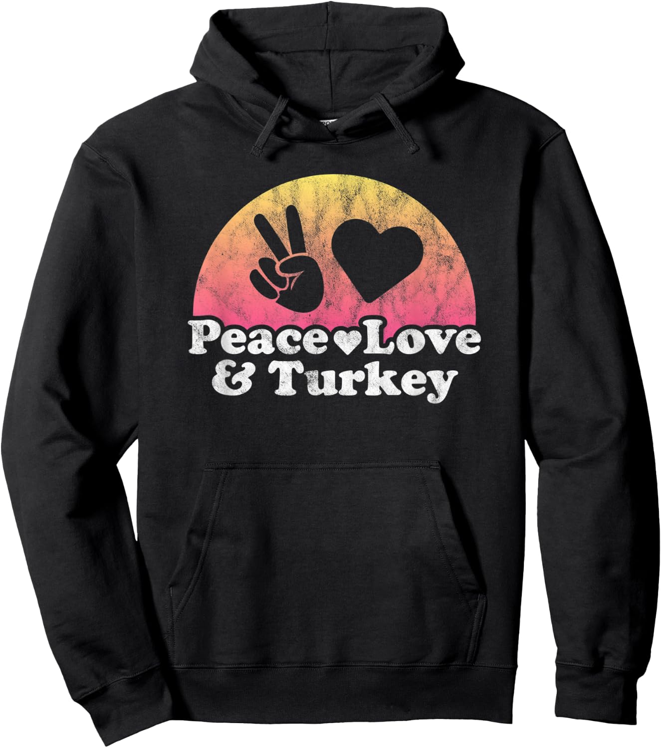 Peace Love and Turkey Hoodie - Hoodie | Black