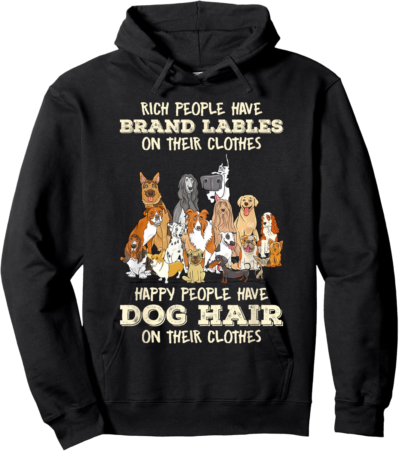 Rich People Have Brand Lables On Their Clothes Dog Lover Women Hoodie - Hoodie | Black