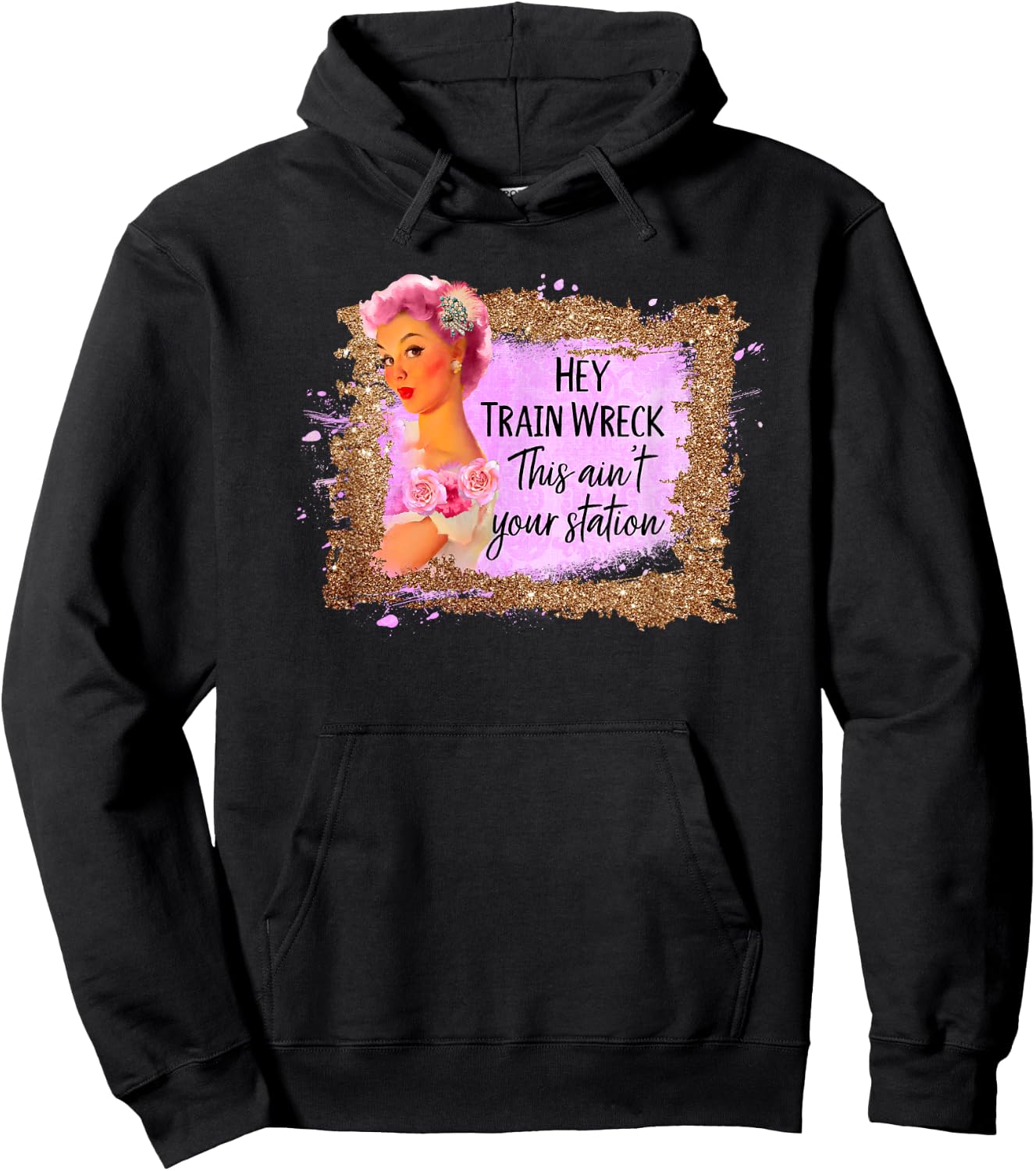 Funny Shirt Hey Train Wreck This Ain't Your Station Fun Gift Hoodie - Hoodie | Black