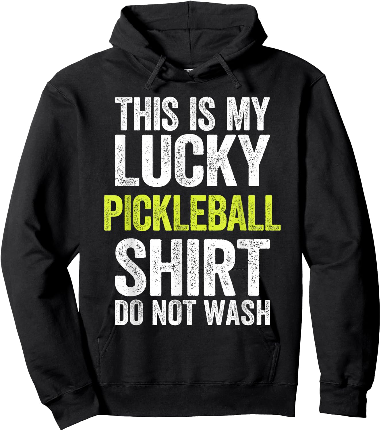 This Is My Lucky Pickleball Shirt Shirt Do Not Wash Hoodie - Hoodie | Black