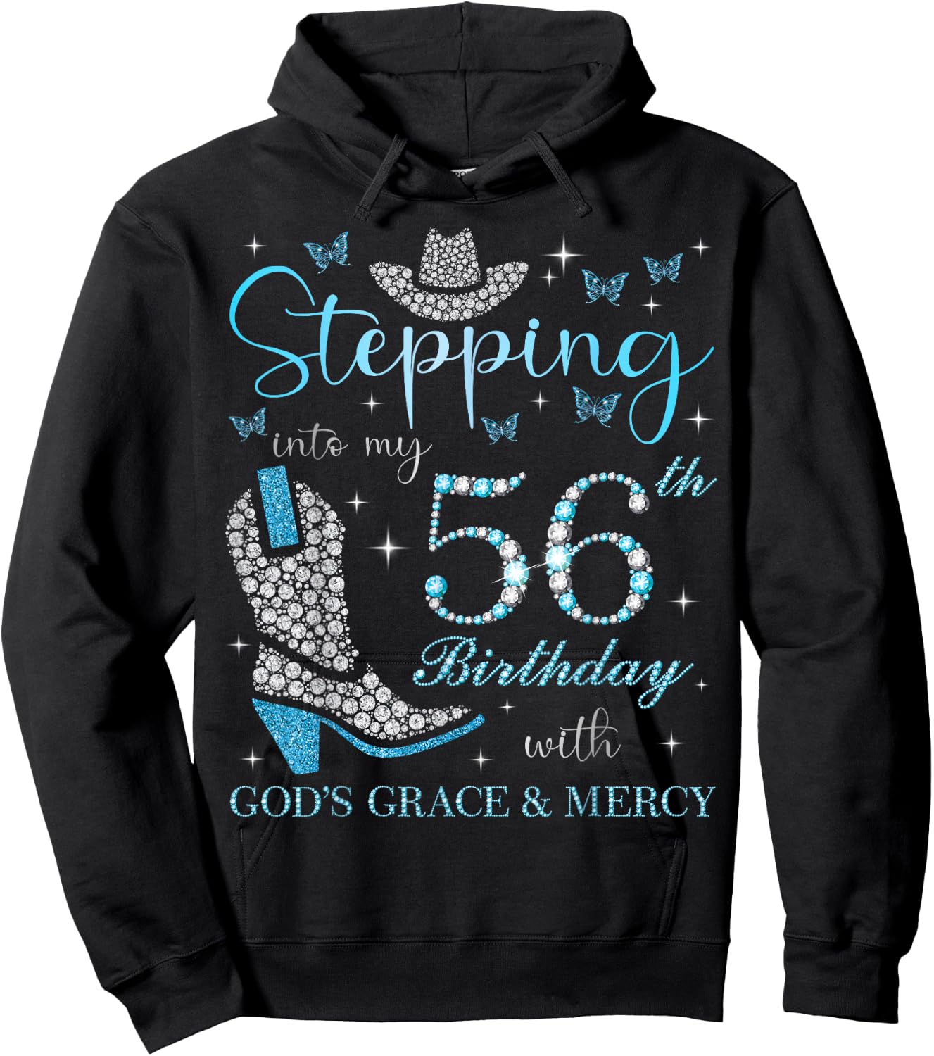 Stepping Into My 56th Birthday With God's Grace and Mercy Hoodie - Hoodie | Black