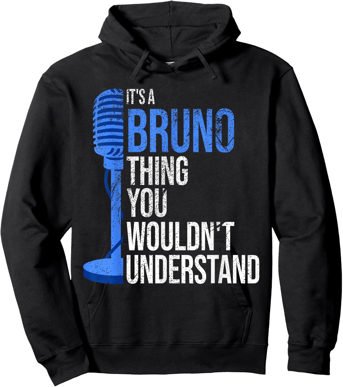 It's a Bruno Thing you wouldn't Understand - Funny Bruno Hoodie - Hoodie | Black