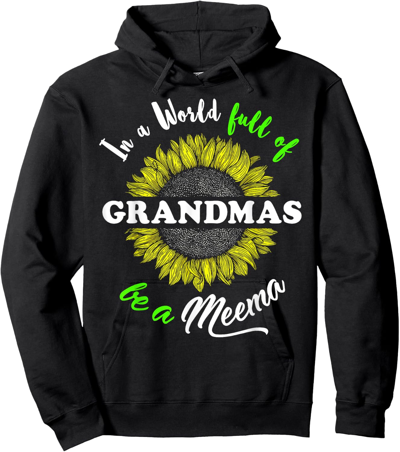 Meema Gifts In a World full of Grandmas be a Meema Hoodie - Hoodie | Black