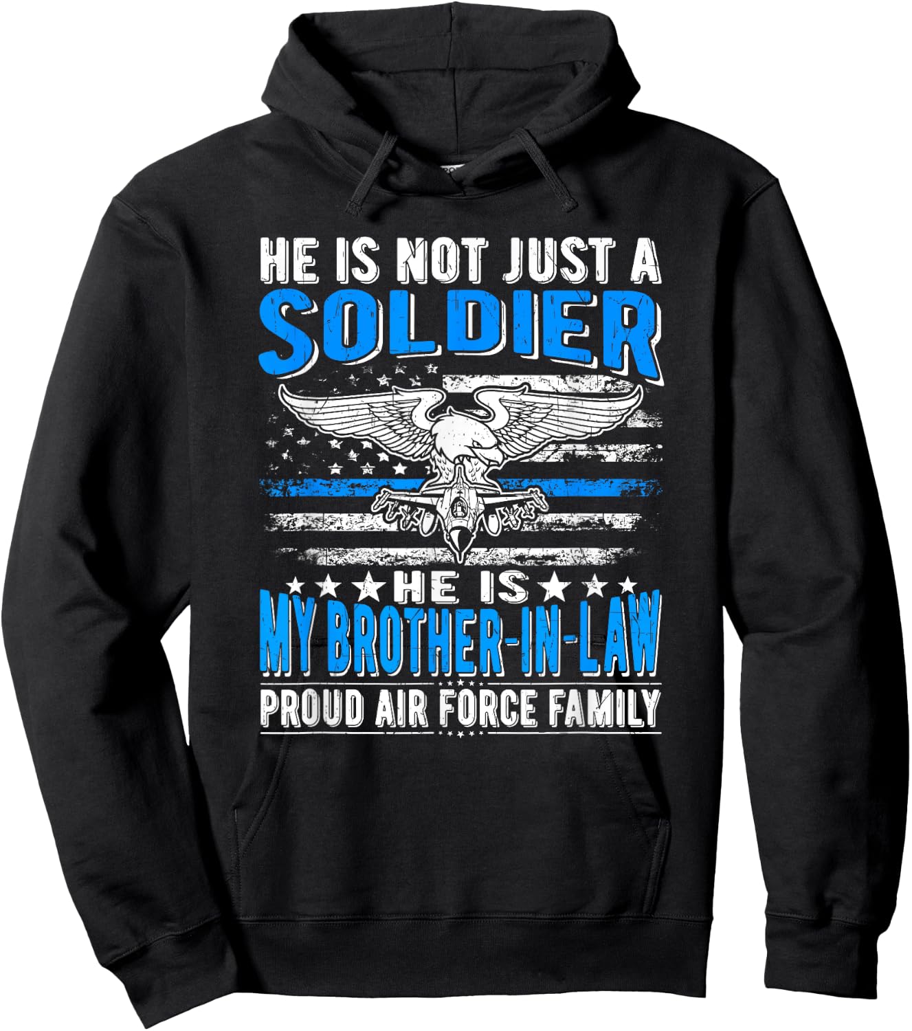 My Brother-In-Law Is A Soldier Hero - Proud Air Force Family Hoodie - Hoodie | Black