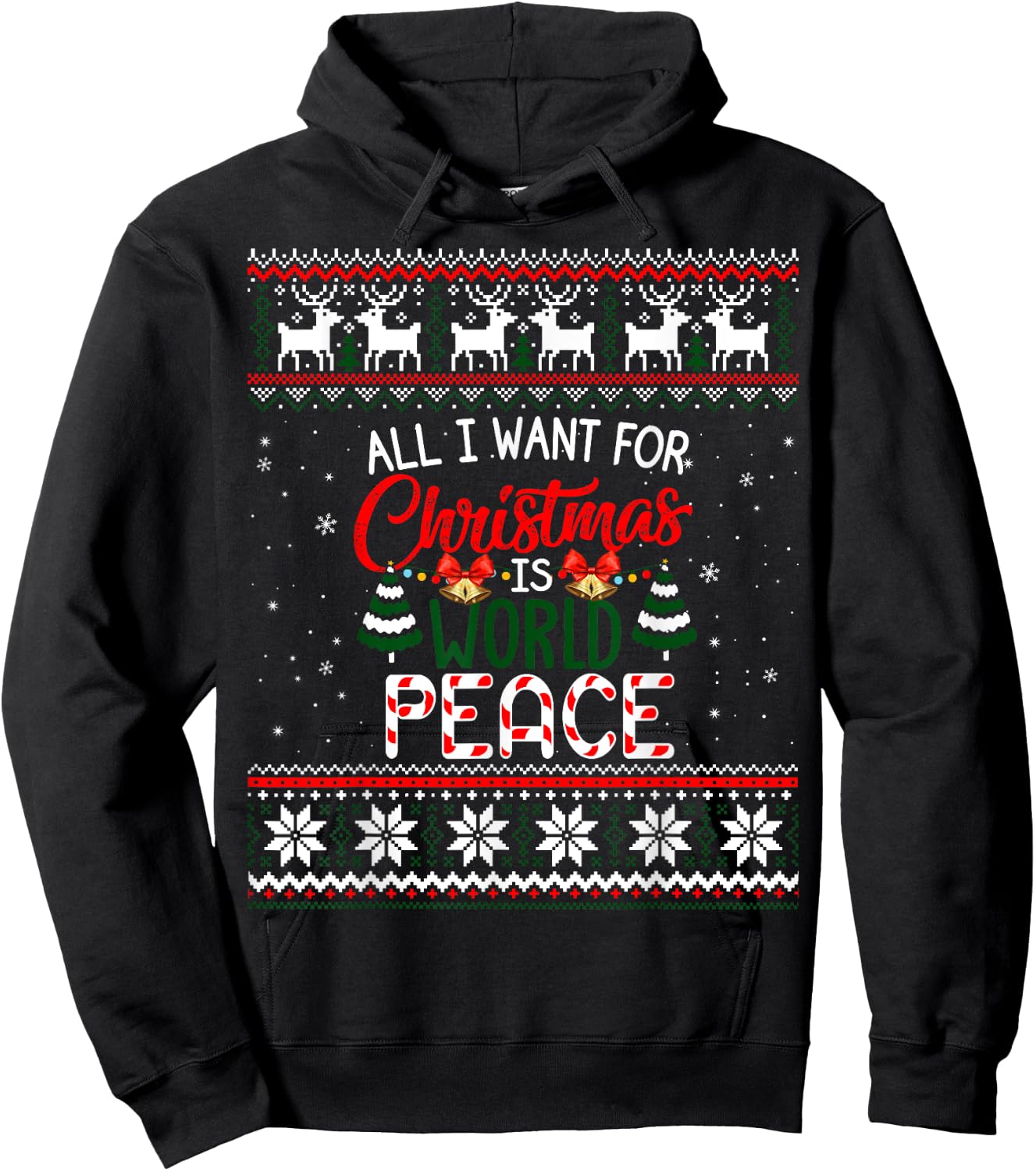 All I Want For Christmas Is World Peace Ugly Xmas Sweater Hoodie - Hoodie | Black