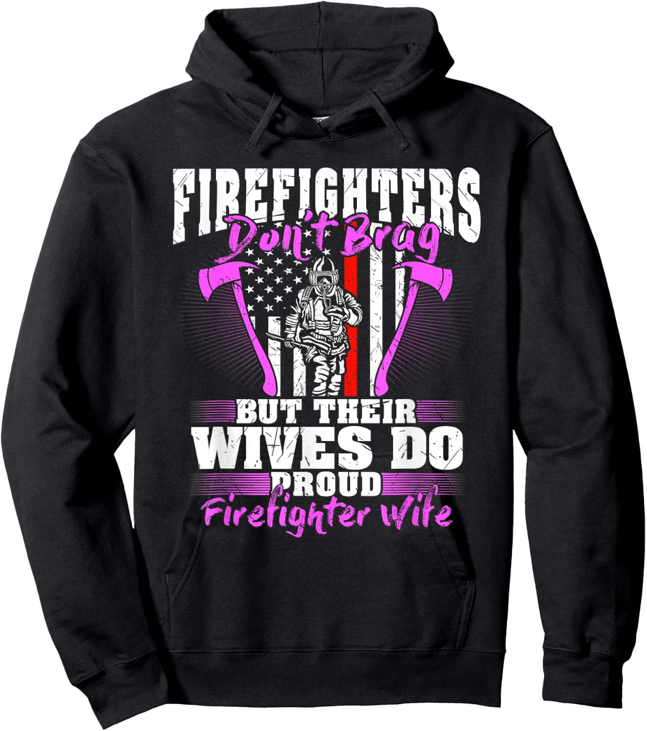 Firefighters Don't Brag Their Wives Do Firefighter Wife Gift Hoodie - Hoodie | Black