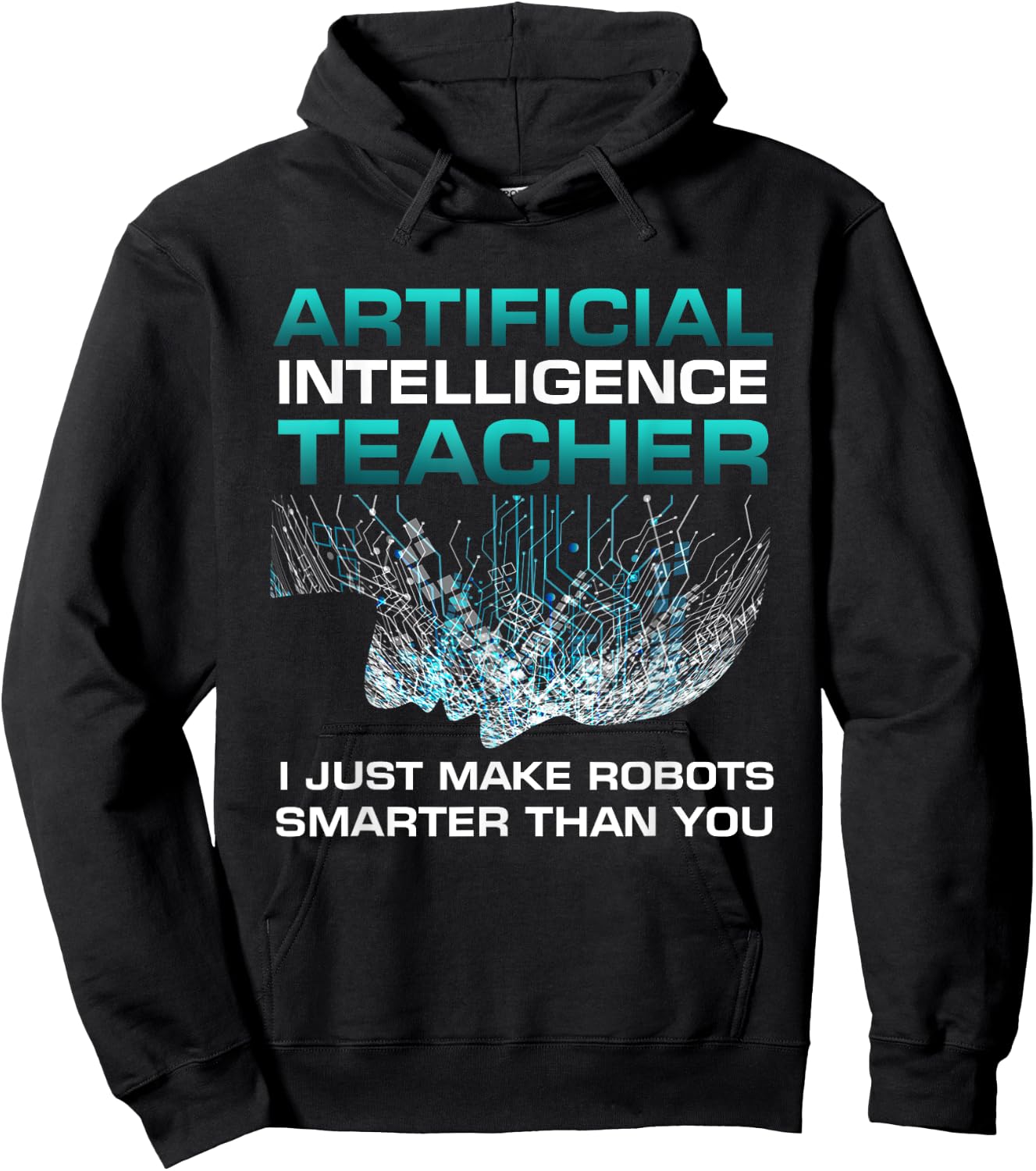 Funny Artificial Intelligence Teacher Gift Robotics Engineer Women Kids Hoodie - Hoodie | Black