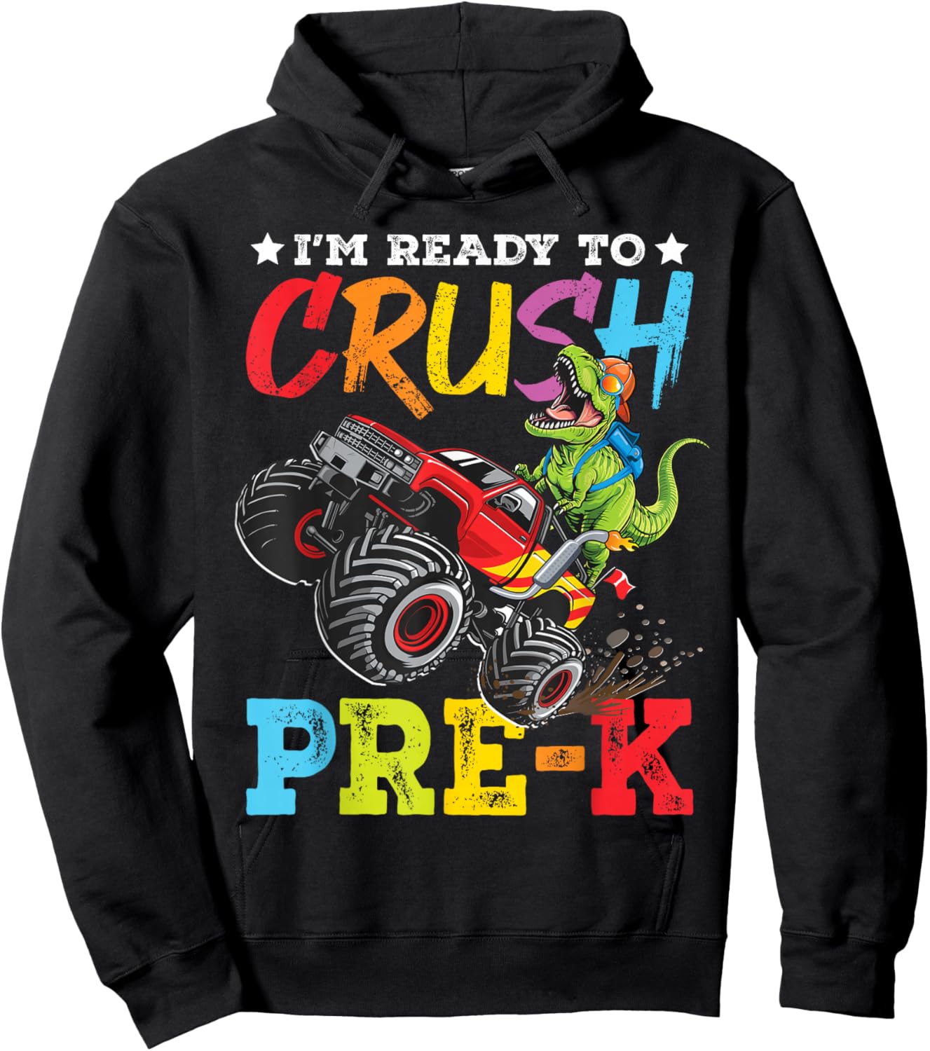 Ready To Crush Pre-K Back To School Monster Truck Dinosaur Hoodie - Hoodie | Black
