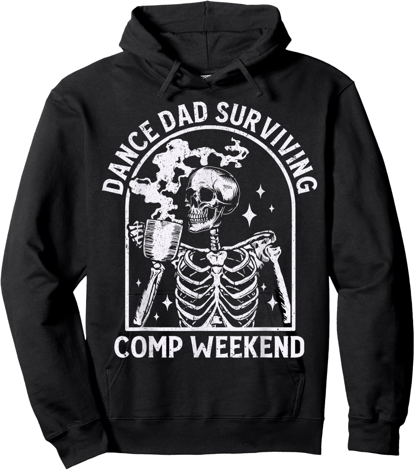 Cool Dance Dad Surviving Comp Weekend Skeleton Dancer Dad Hoodie - Hoodie | Black